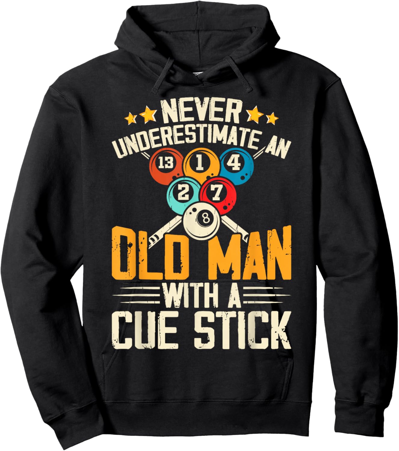 Never Underestimate An Old Man With A Cue Stick Hoodie - Hoodie | Black