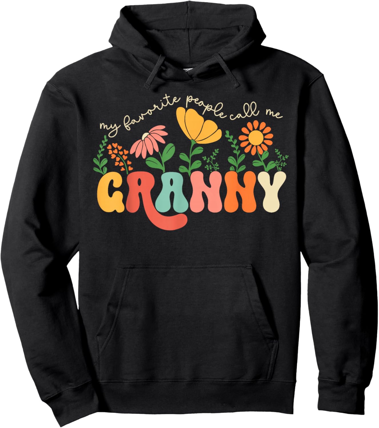 My Favorite People Call Me Granny Mothers Day Hoodie - Hoodie | Black