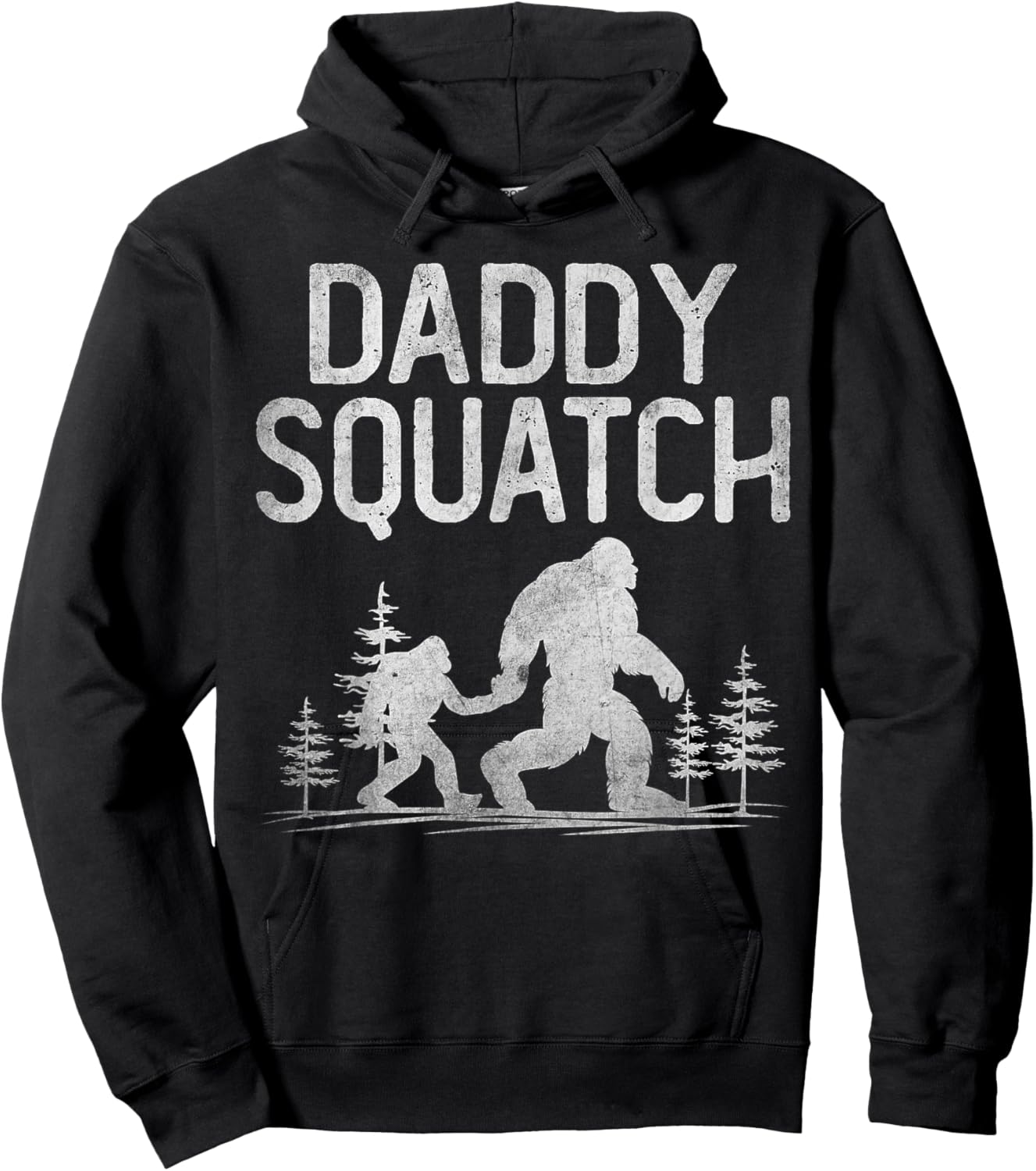 Daddy Squatch Funny Bigfoot Daddy Dad Father's Day Hoodie - Hoodie | Black
