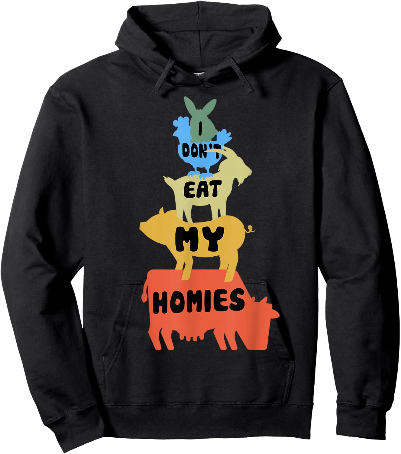 Funny Vegan - Vegetarian - I Don't Eat My Homies - Animal Hoodie - Hoodie | Black