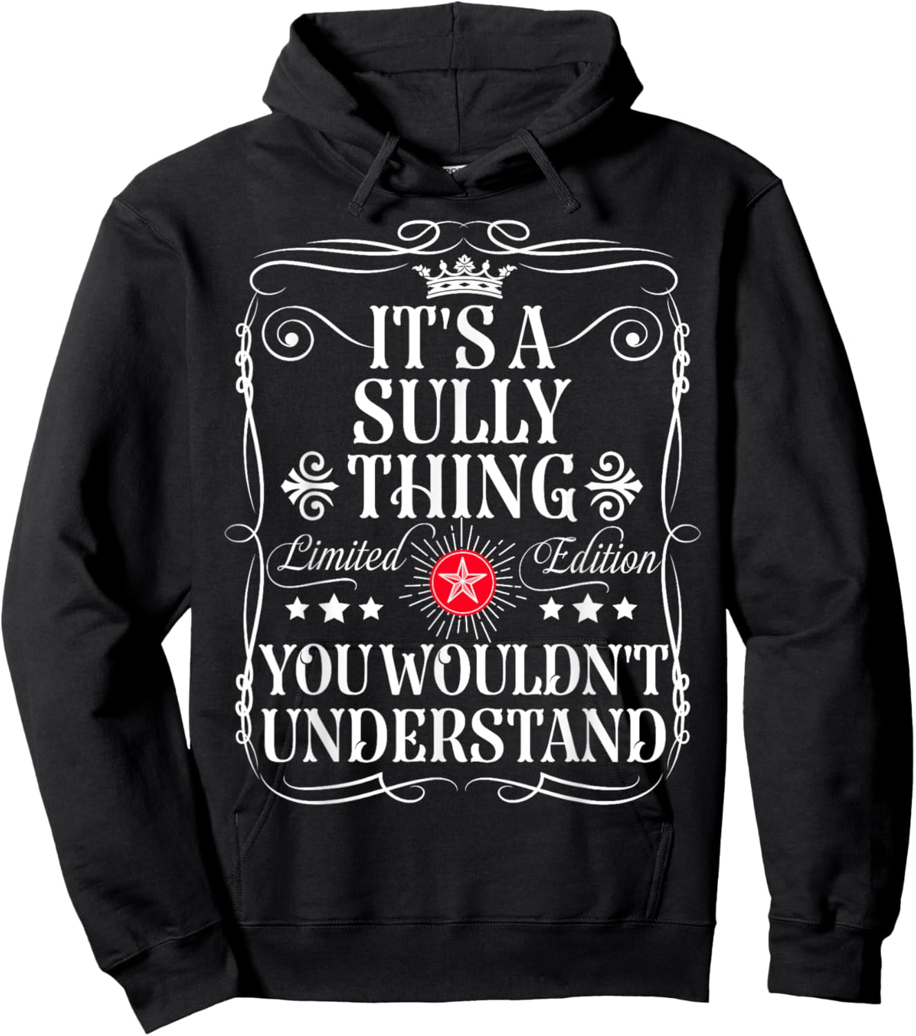 Sully Name Its A Sully Thing You Wouldn't Understand Hoodie - Hoodie | Black