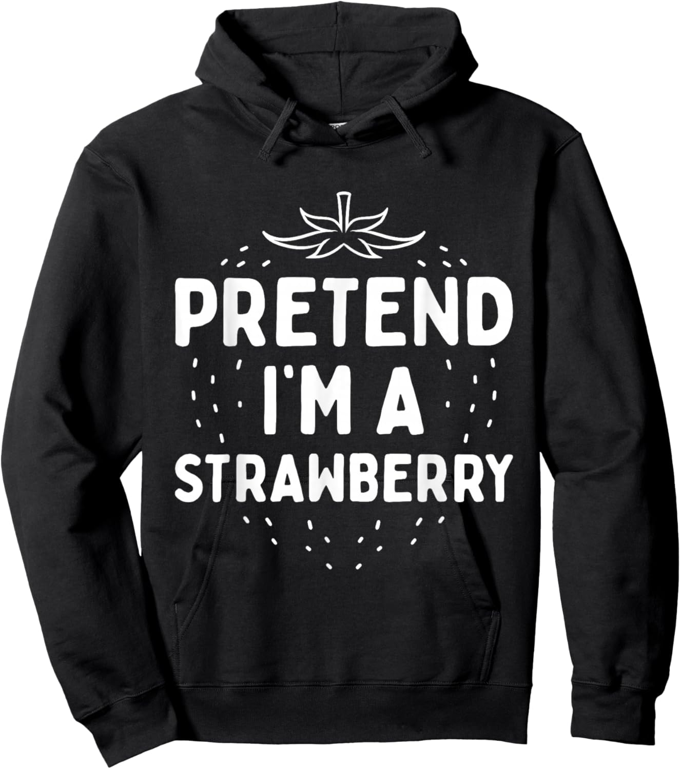 Pretend I'm A Strawberry Funny Lazy Red Halloween Costume Hoodie - Hoodie | Black