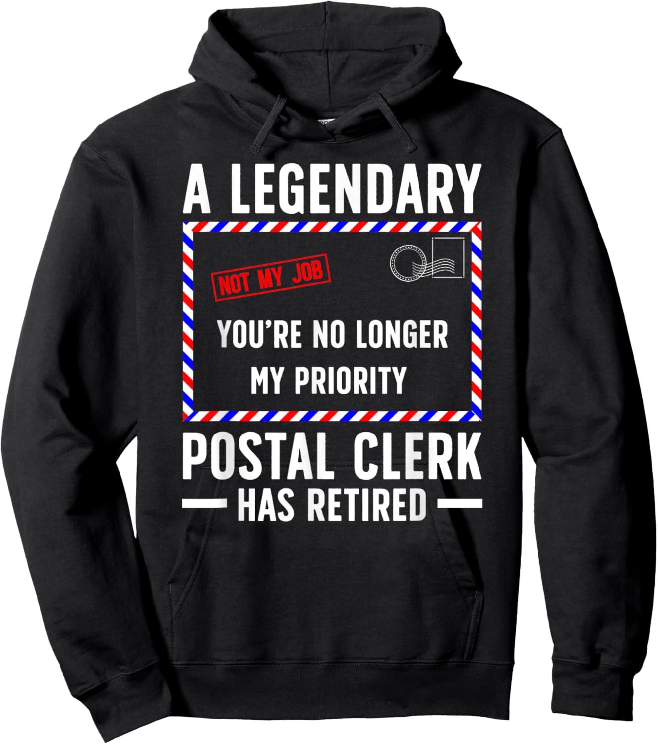 Legendary Postal Clerk Has Retired Postal Clerk Retirement Hoodie - Hoodie | Black