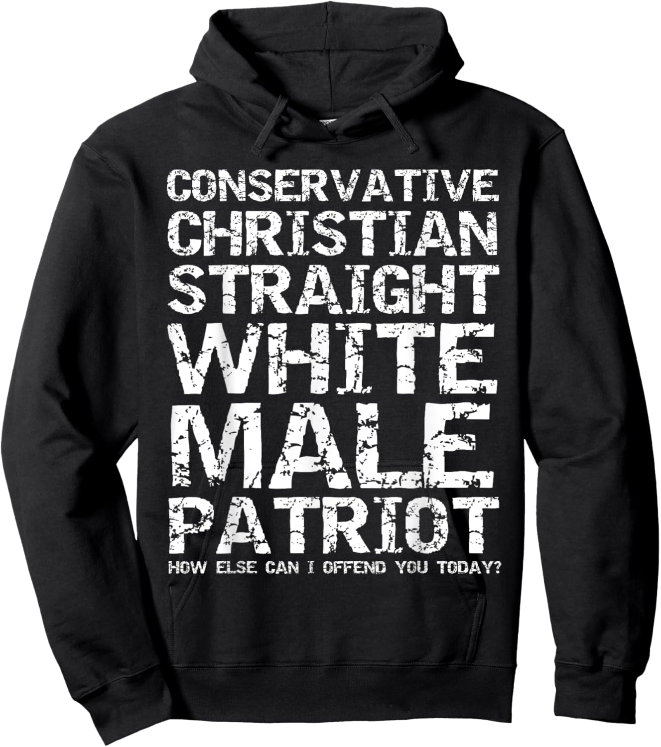Offended? Conservative Christian Straight White Male Patriot Hoodie - Hoodie | Black