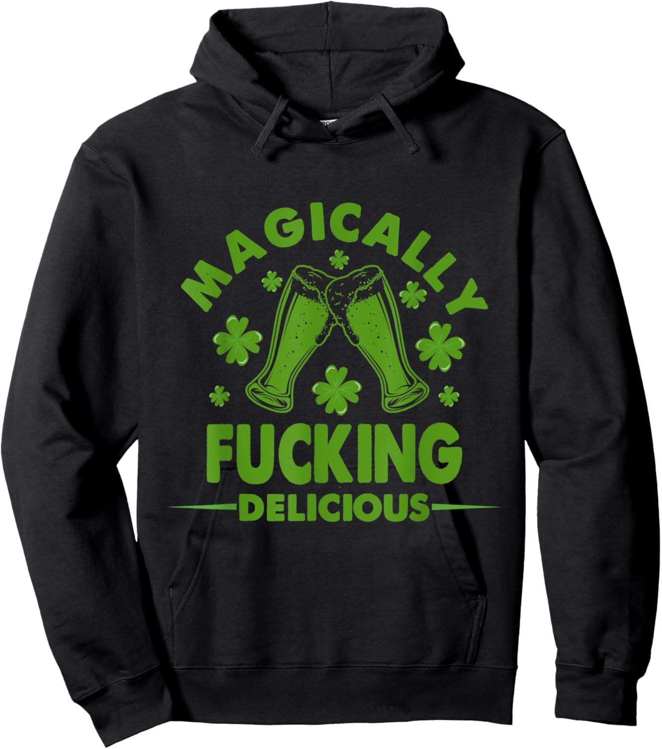 Magically Fucking Delicious Funny Shamrock St. Patrick's Day Hoodie - Hoodie | Black