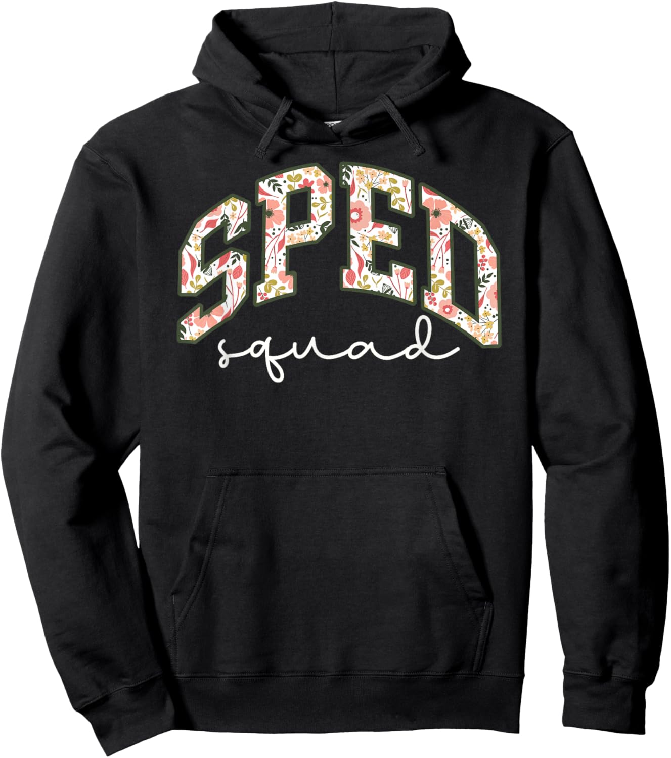 Floral Sped Squad Team Special Education Teacher Life Hoodie - Hoodie | Black