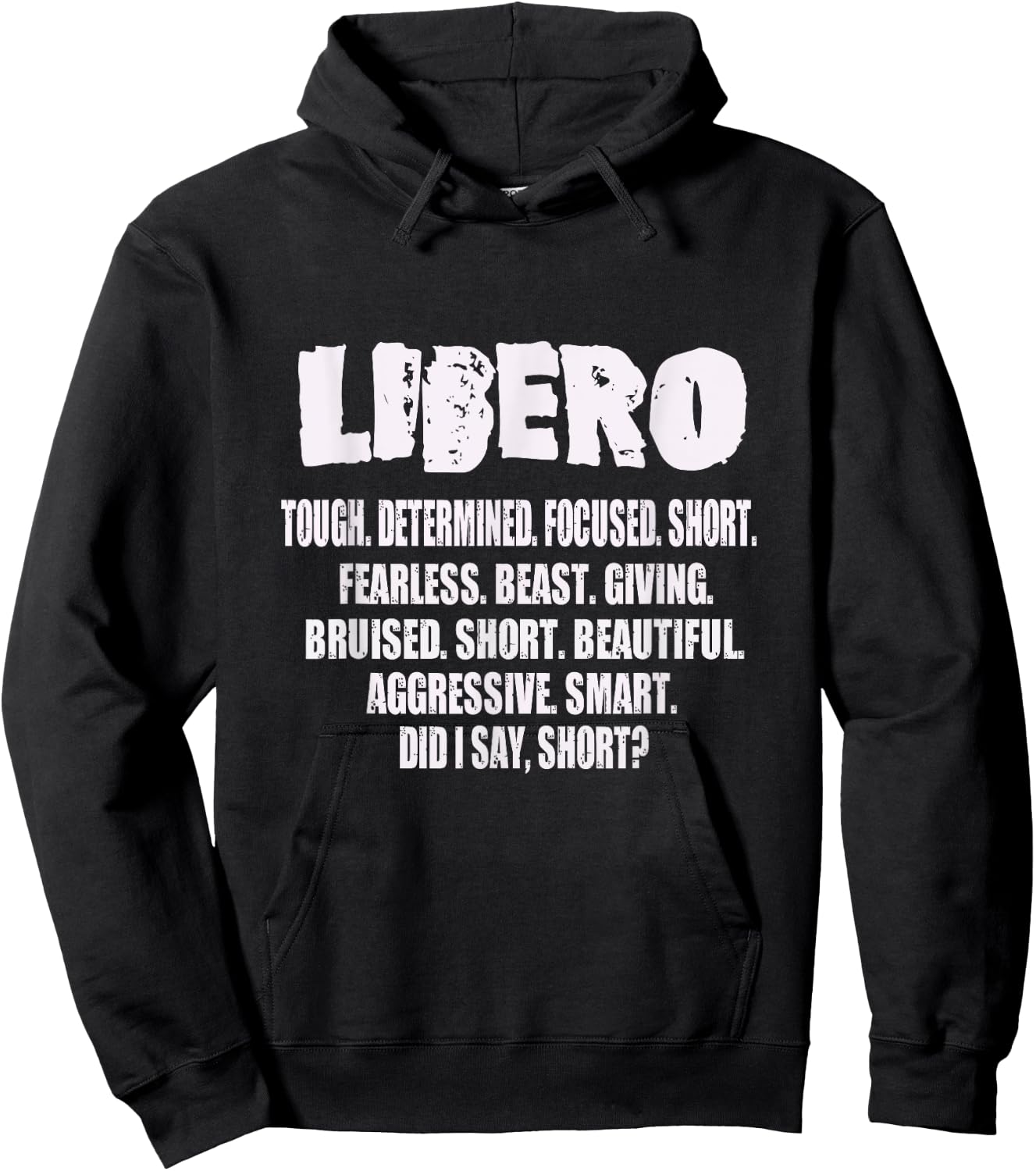LIBERO Tough. Determined. Focused. Short. Fearless. Beast. Hoodie - Hoodie | Black