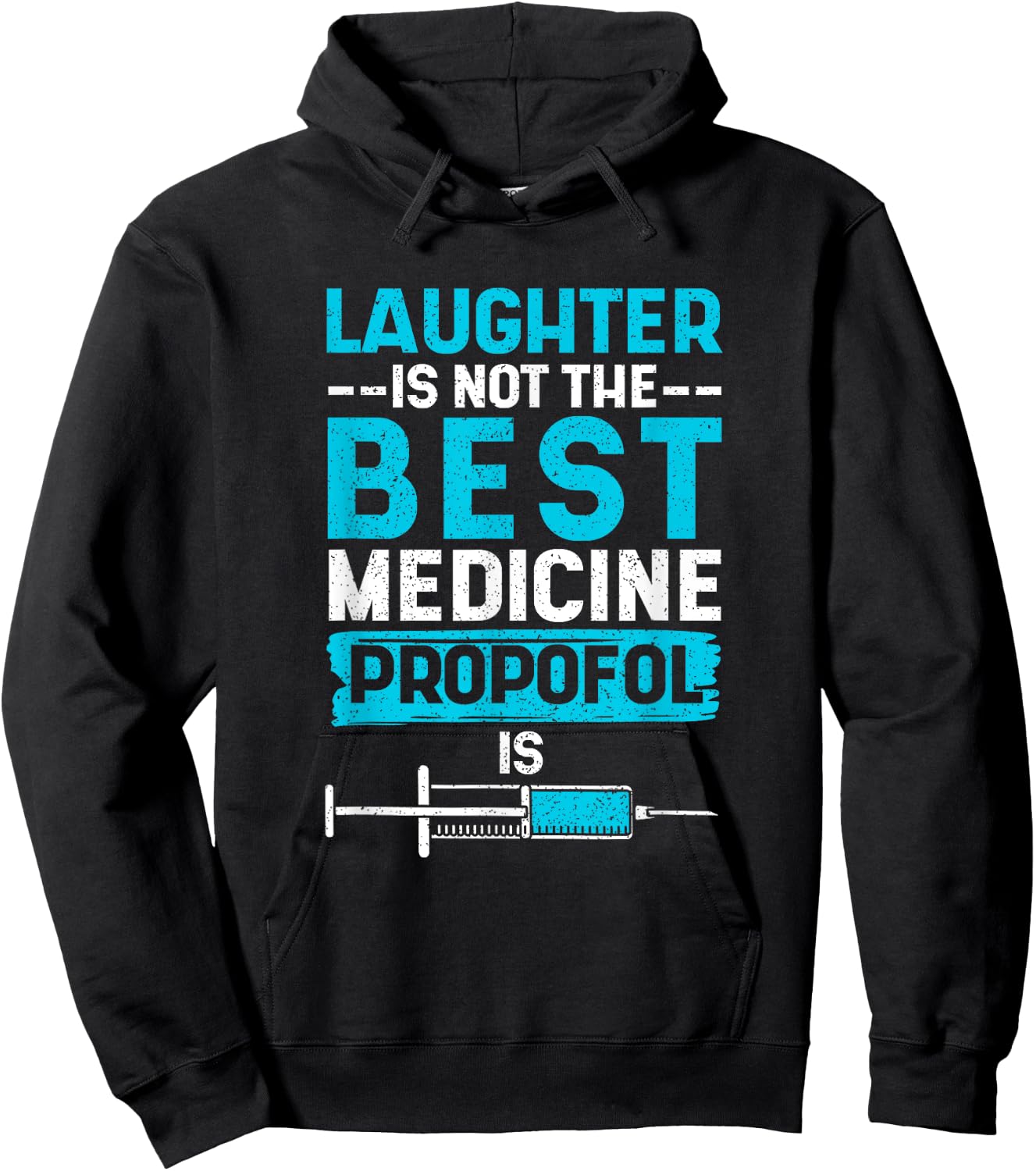 Funny medical laughter is not the best medicine Hoodie - Hoodie | Black