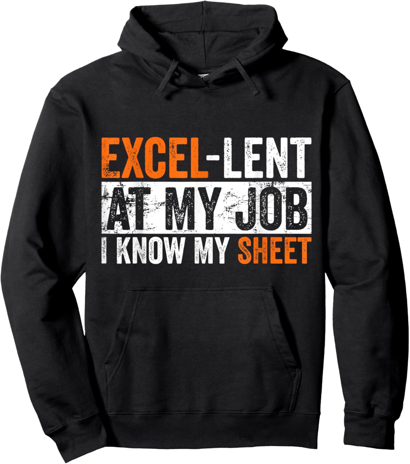 Excel-lent At My Job Funny Accountant Spreadsheet Coworker Hoodie - Hoodie | Black