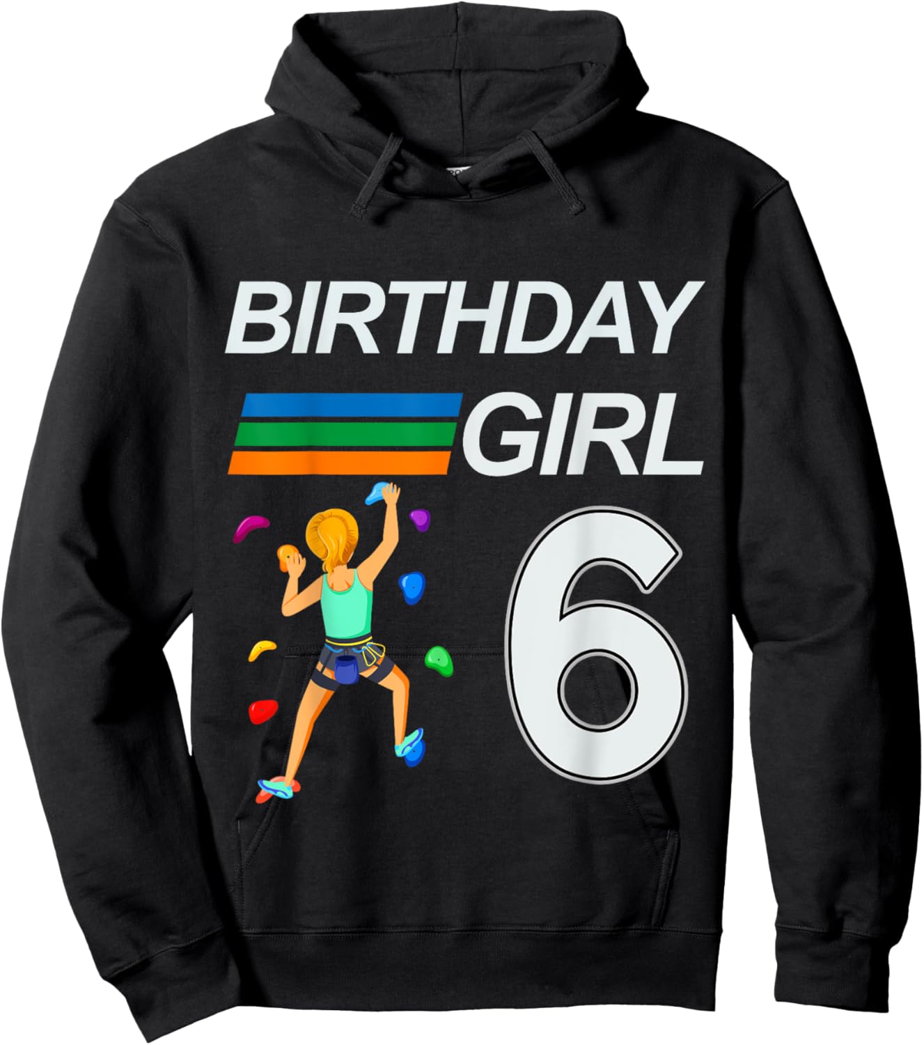 6 Years Old Birthday Bouldering Rock Climbing for Girls Hoodie - Hoodie | Black