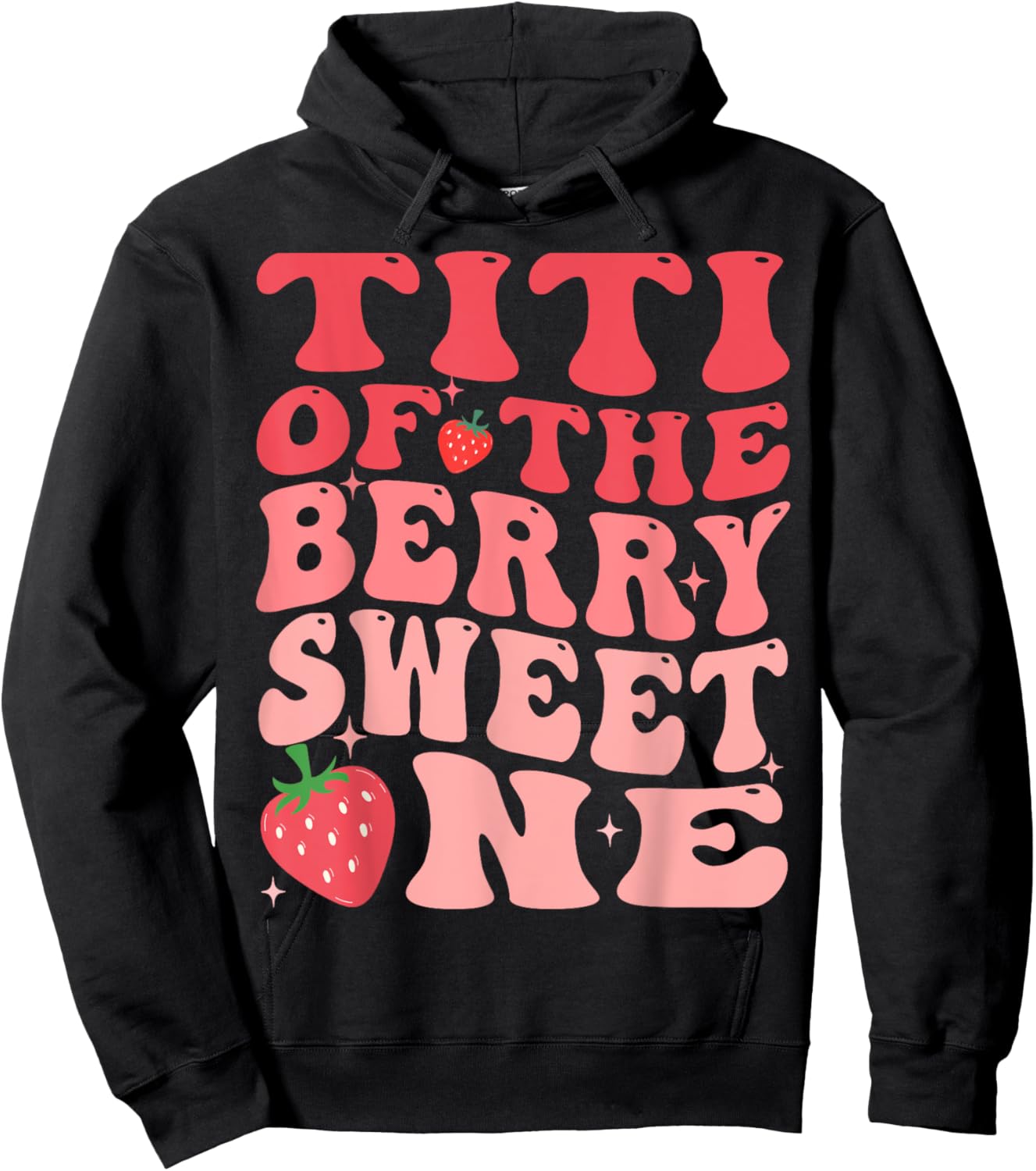 Titi Of The Berry Sweet One 1st Birthday Strawberry Hoodie - Hoodie | Black