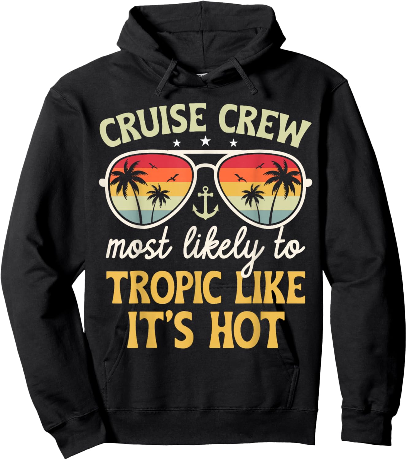 Most Likely Tropic Like It's Hot Matching Family Cruise 2025 Hoodie - Hoodie | Black