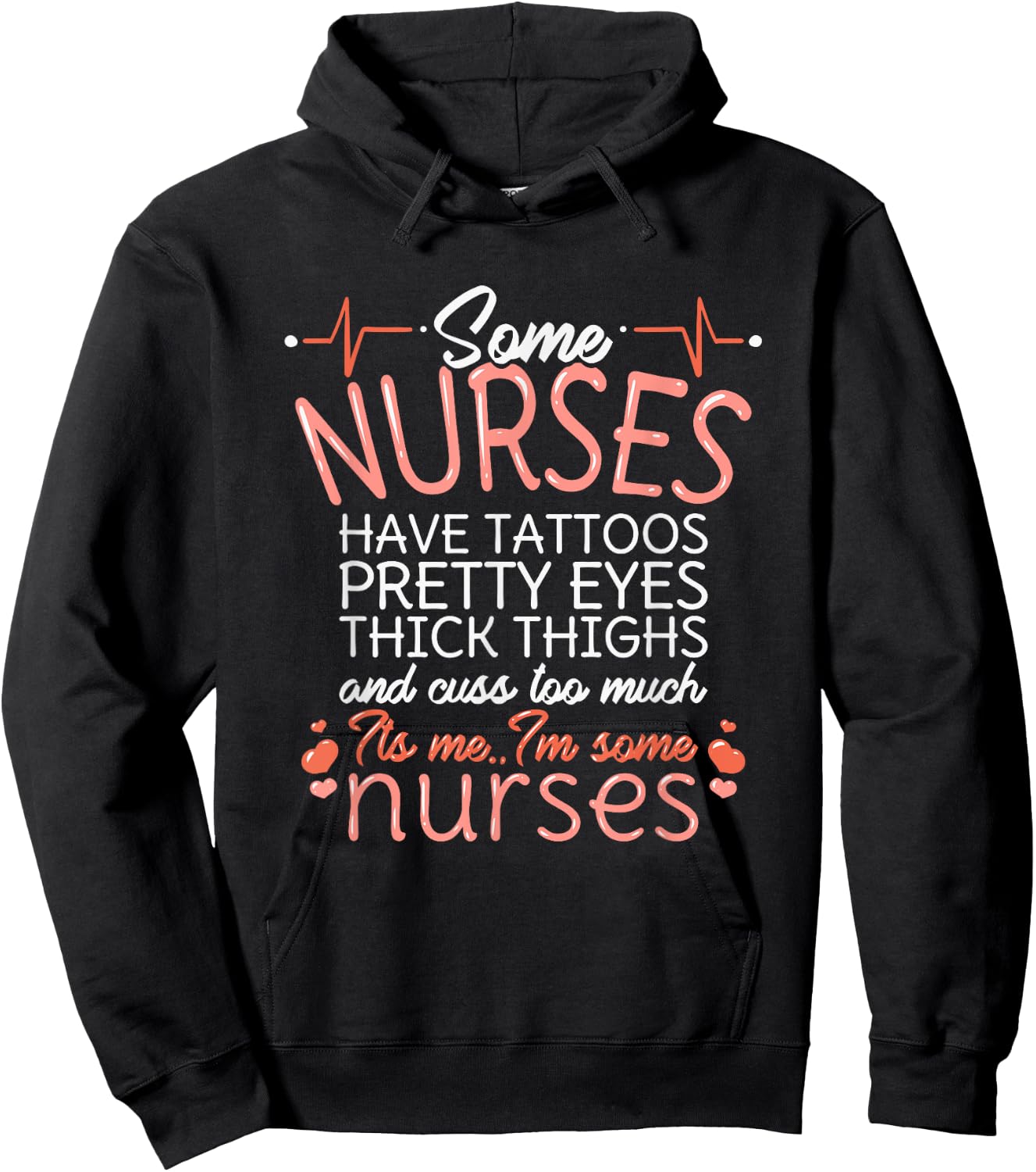 Nurse Have Tattoos Pretty Eyes Thick Thighs Funny Nursing Hoodie - Hoodie | Black