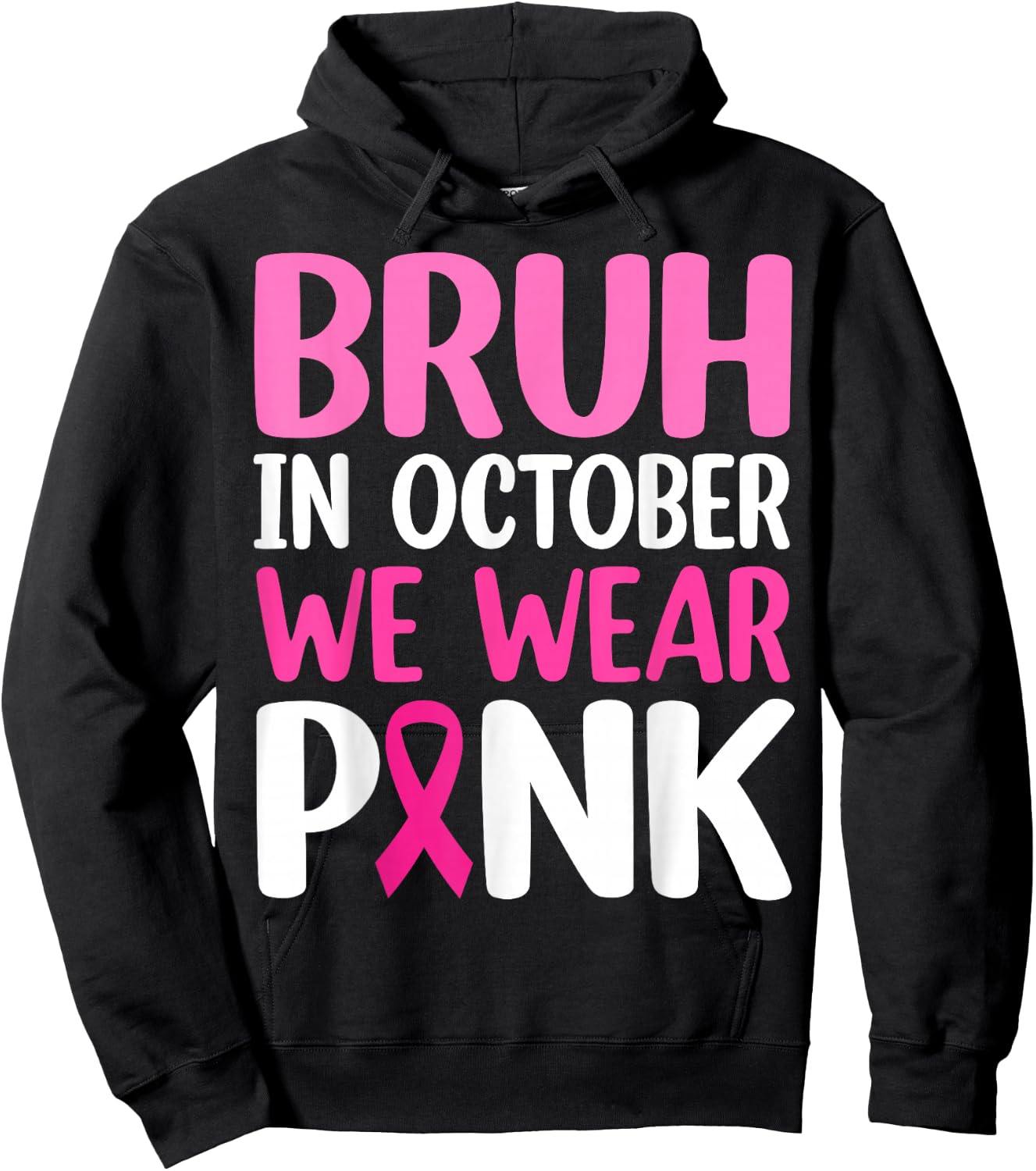 Bruh In October We Wear Pink Breast Cancer Awareness Boys Hoodie - Hoodie | Black
