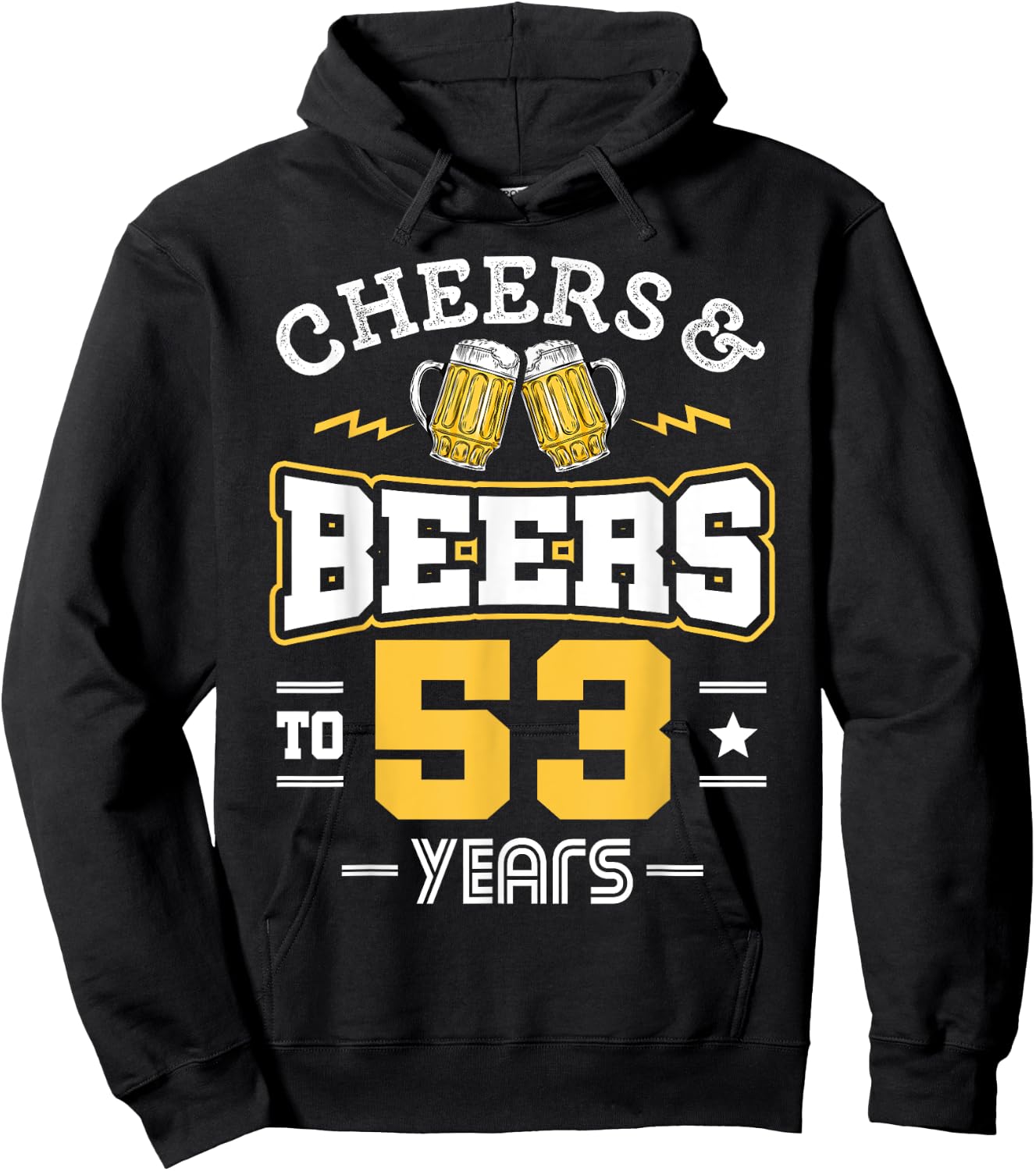 53rd Birthday Cheers And Beers to 53 Years Funny Gift Hoodie - Hoodie | Black