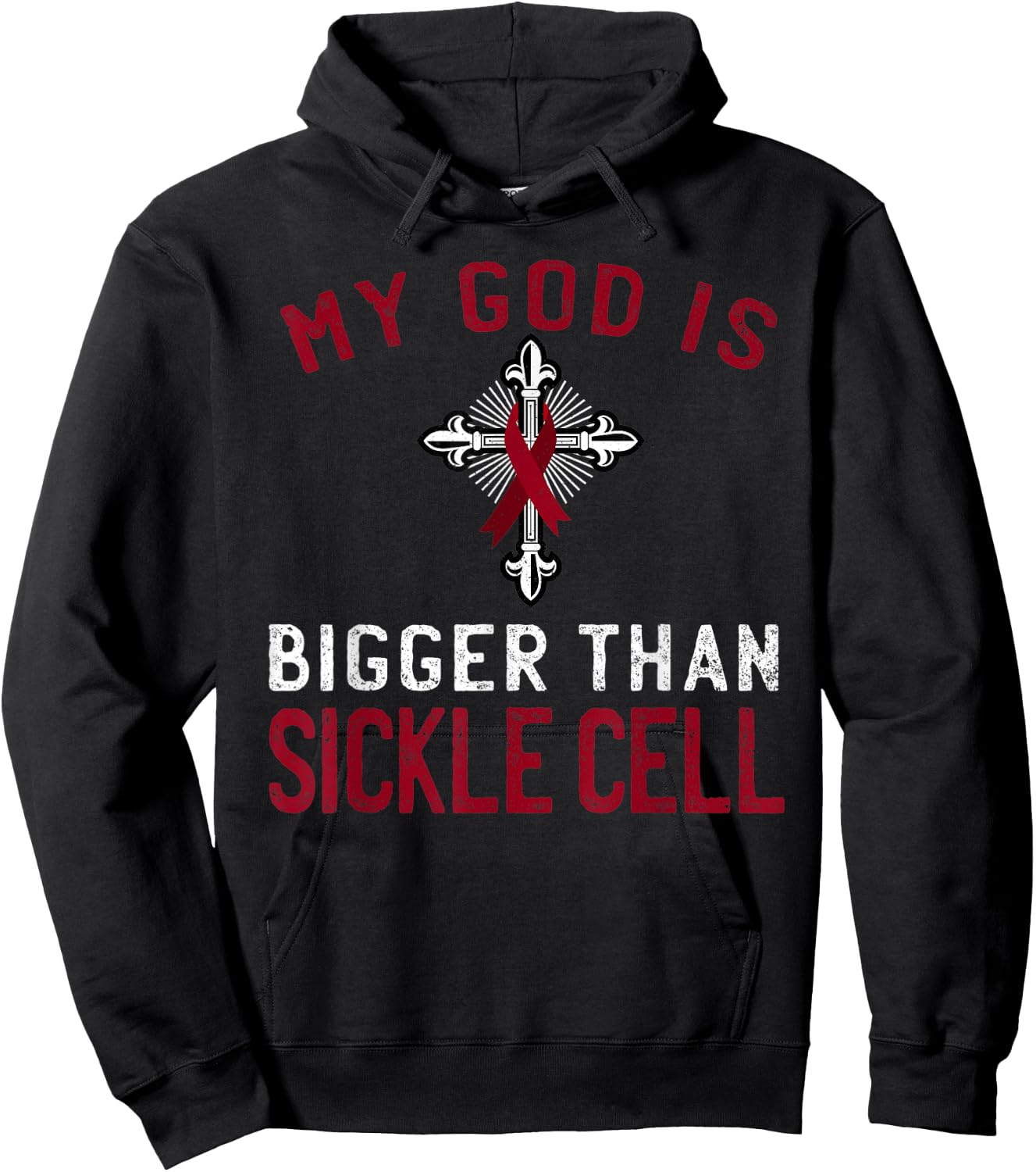 My God is Bigger Than Sickle Cell Awareness Ribbon Hoodie - Hoodie | Black