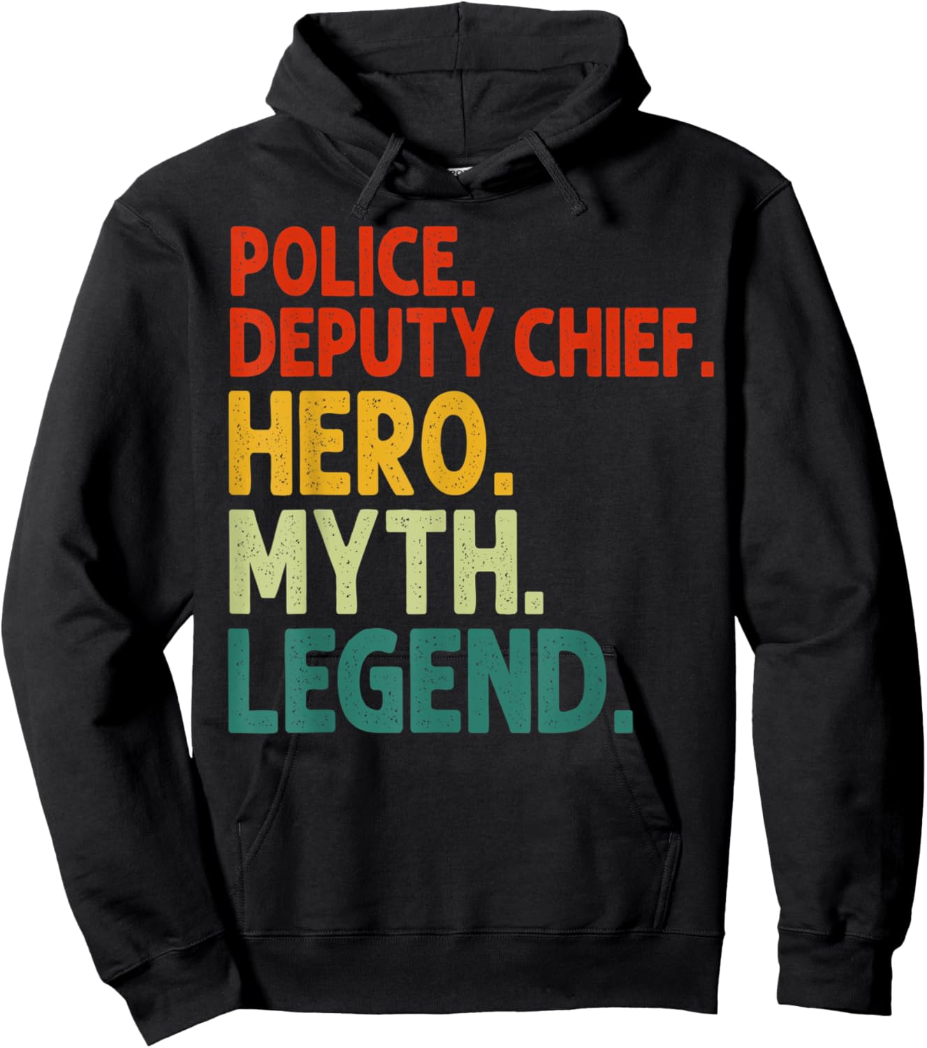 Police Deputy Chief Hero Myth Legend Vintage Deputy Chief Hoodie - Hoodie | Black