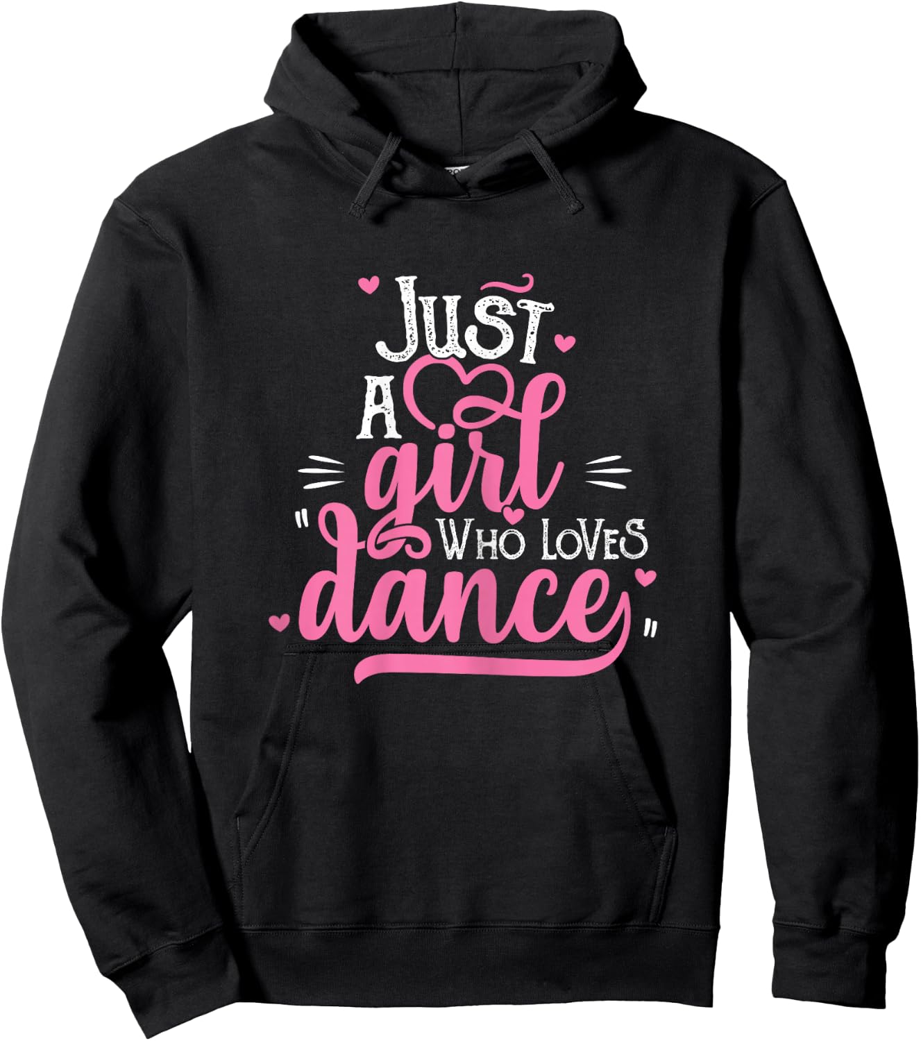 Just A Girl Who Loves Dance Gift Dancer Hoodie - Hoodie | Black