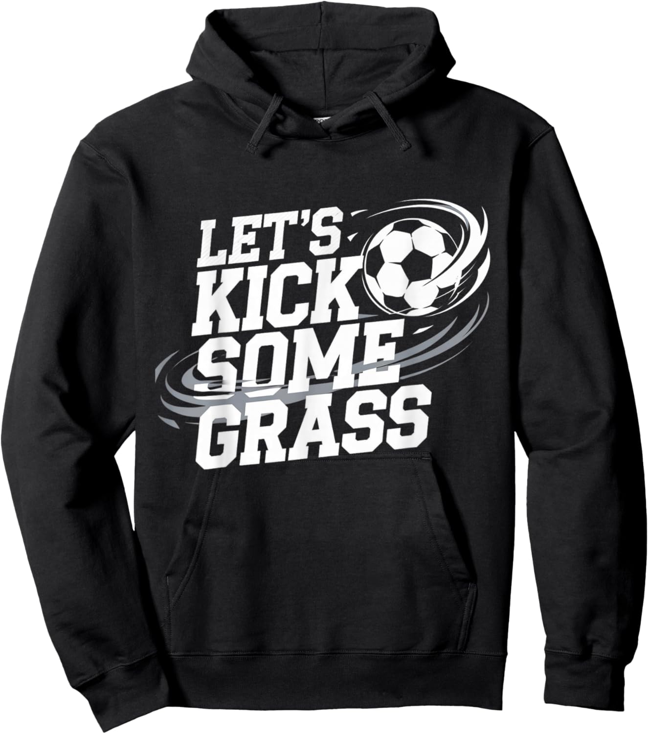 Let's Kick Some Grass Funny Soccer Lover Player Football Hoodie - Hoodie | Black
