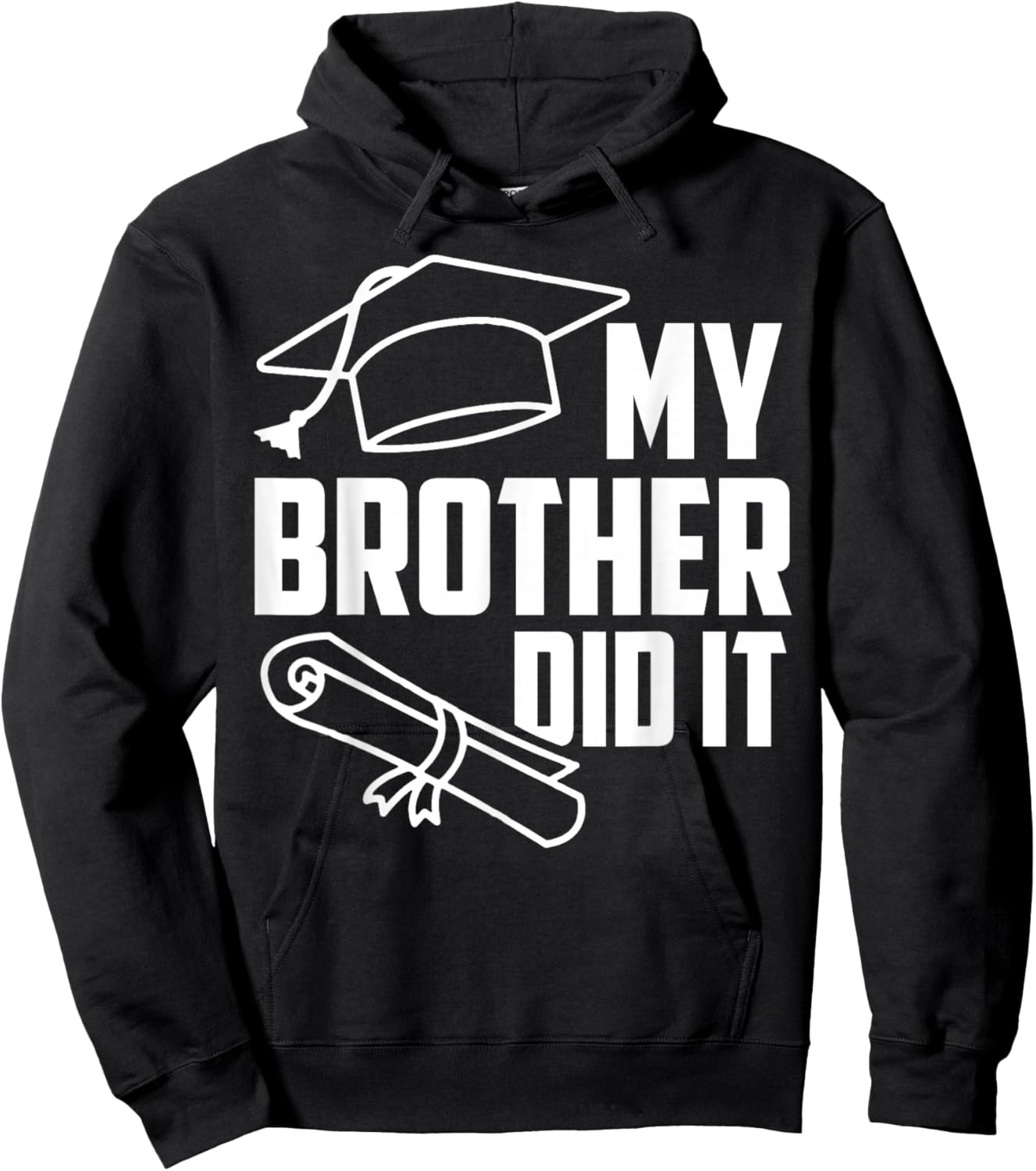 My BROTHER Did It Proud Family Graduation Day 2026 Match Hoodie - Hoodie | Black