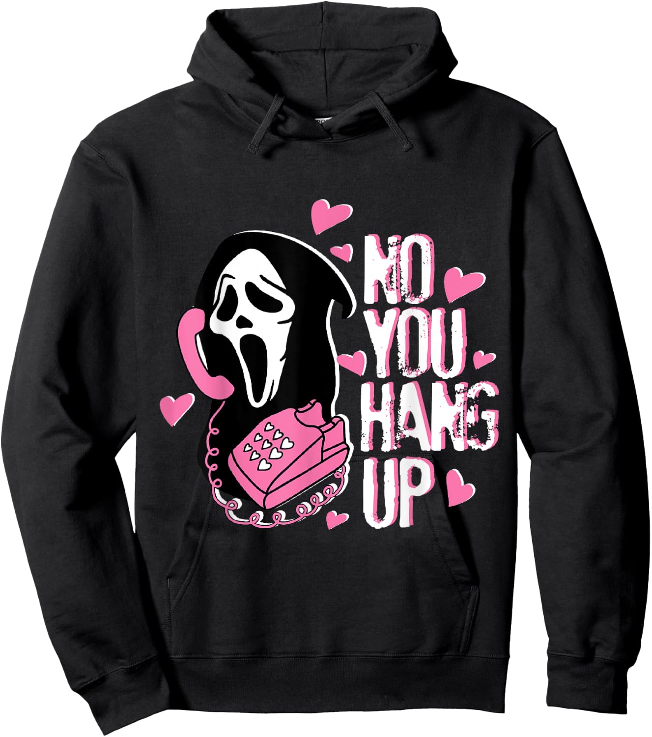 No You Hang Up Funny Ghost Calling Horror Halloween Pink Hoodie - Hoodie | Black