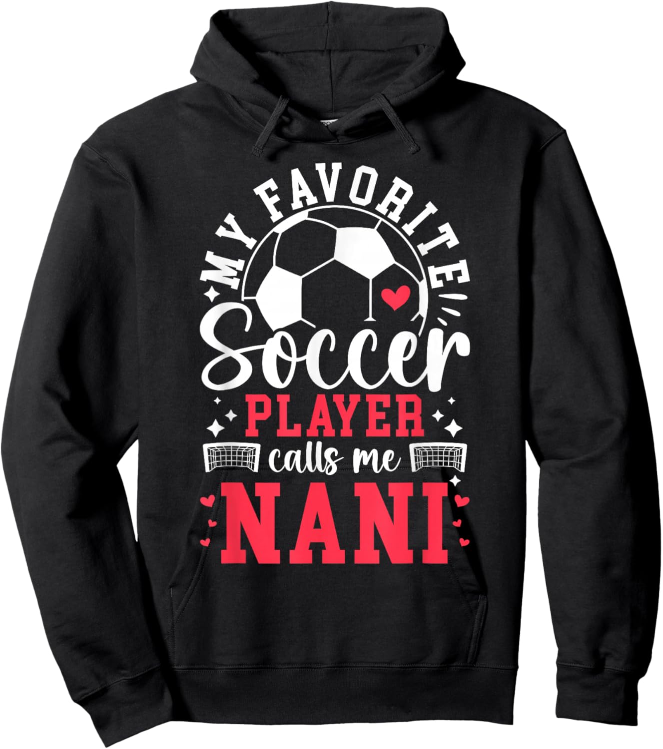 My Favorite Soccer Player Calls Me Nani Soccer Nani Hoodie - Hoodie | Black