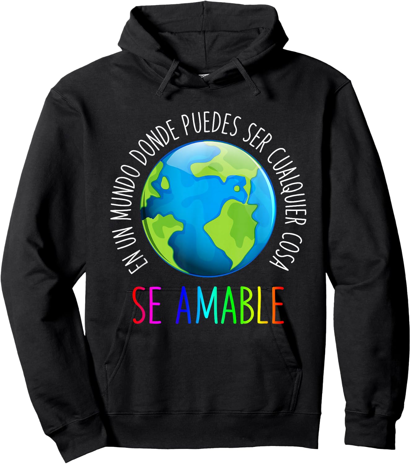 Se Amable Be Kind In Spanish - Encouraging and Inspiring Hoodie - Hoodie | Black