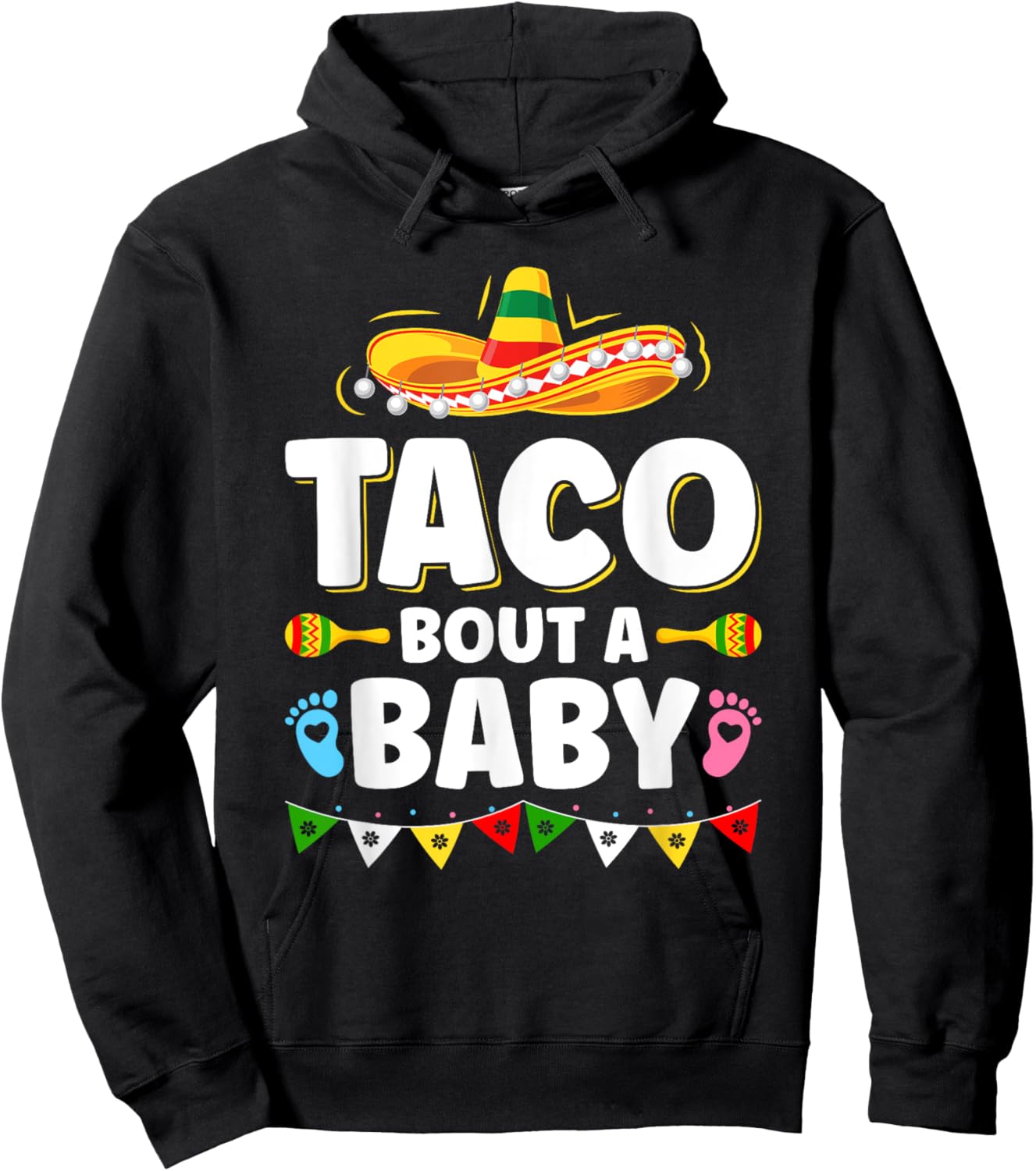 Let's Taco Bout A Baby Cinco de Mayo Pregnancy Announcement Hoodie - Hoodie | Black