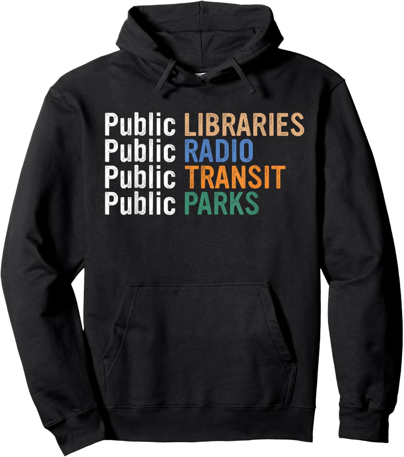 Public Libraries Public Radio Public Transit Public Parks Hoodie - Hoodie | Black