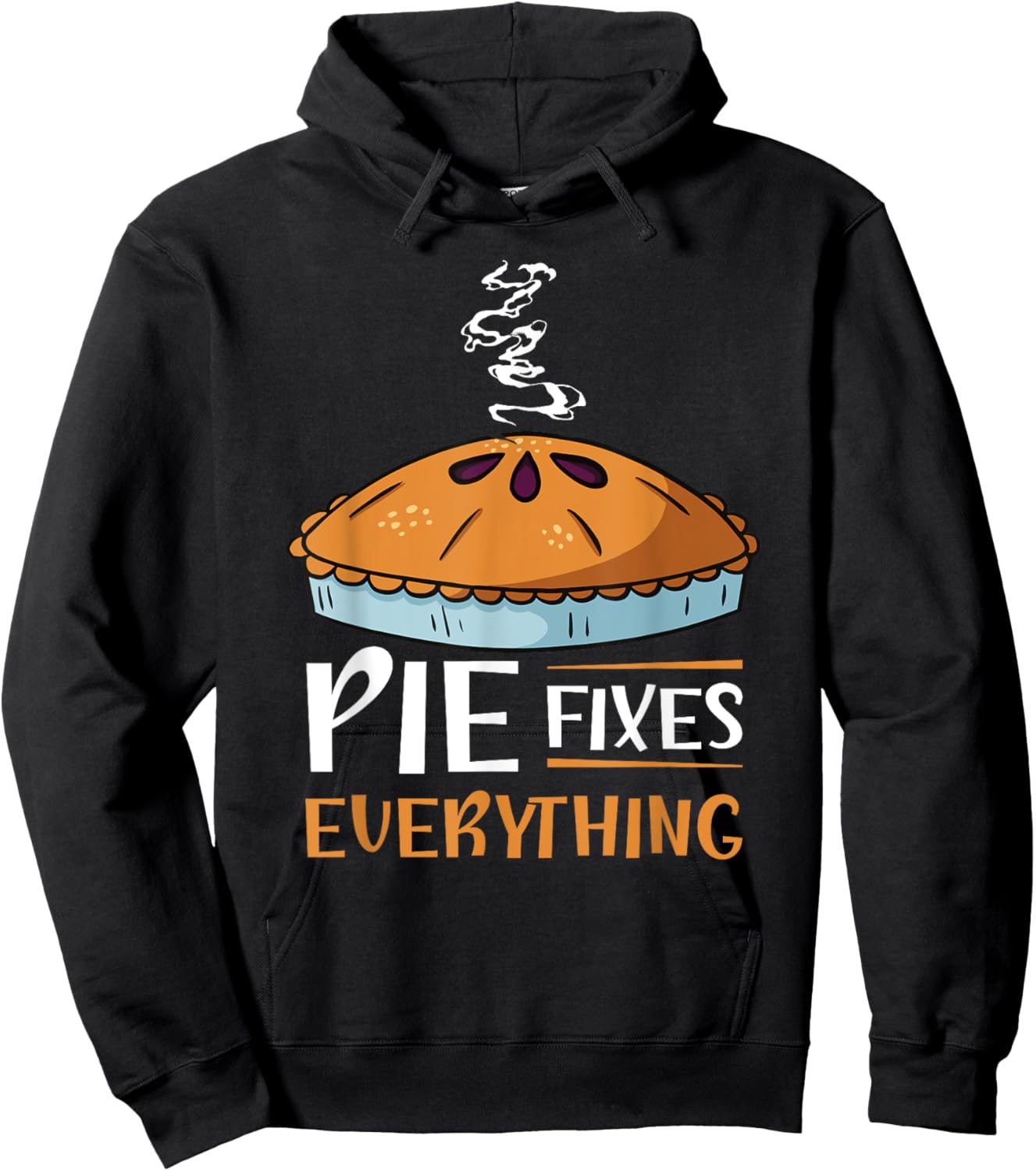 Pie Fixes Everything Design For Apple Pie Lovers Hoodie - Hoodie | Black