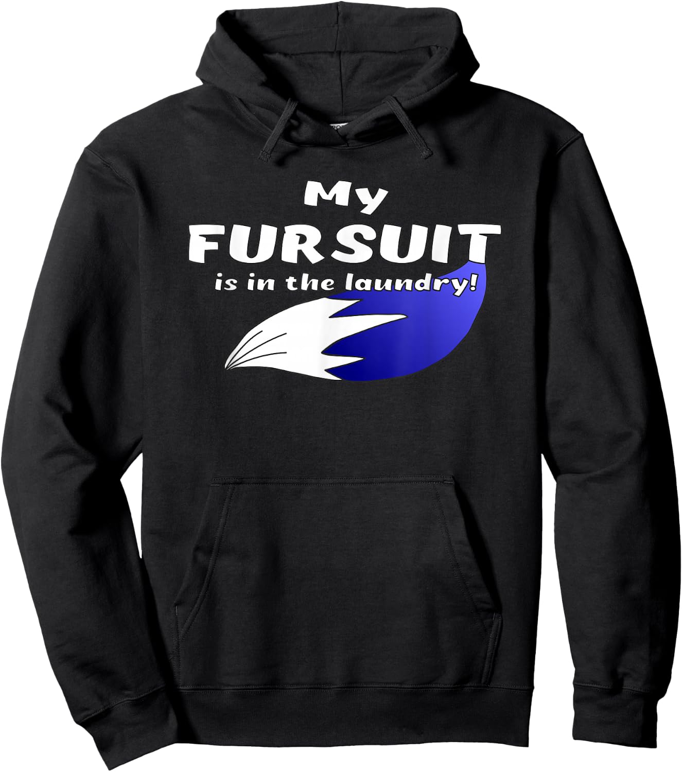 Furry Fandom | My Fursuit is in the Laundry | Fursona Hoodie - Hoodie | Black