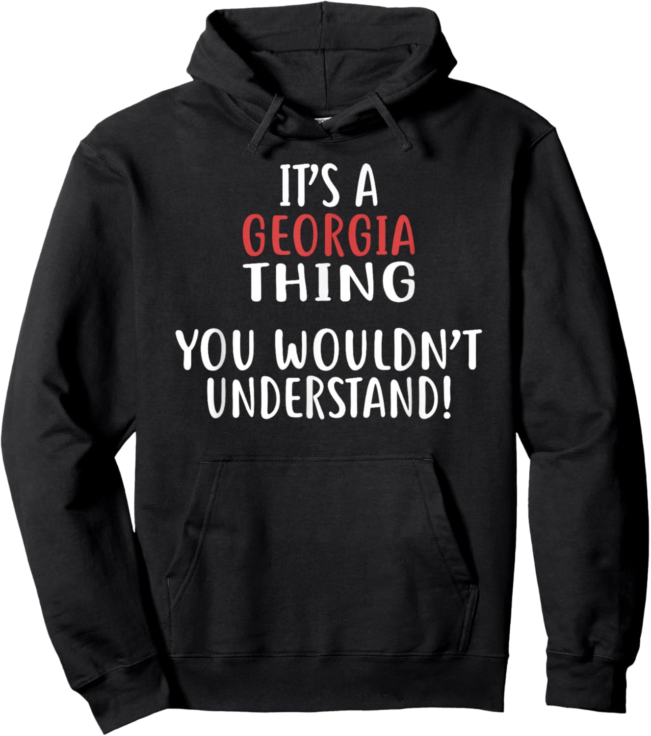 It's A GEORGIA Thing State GEORGIA Hoodie - Hoodie | Black