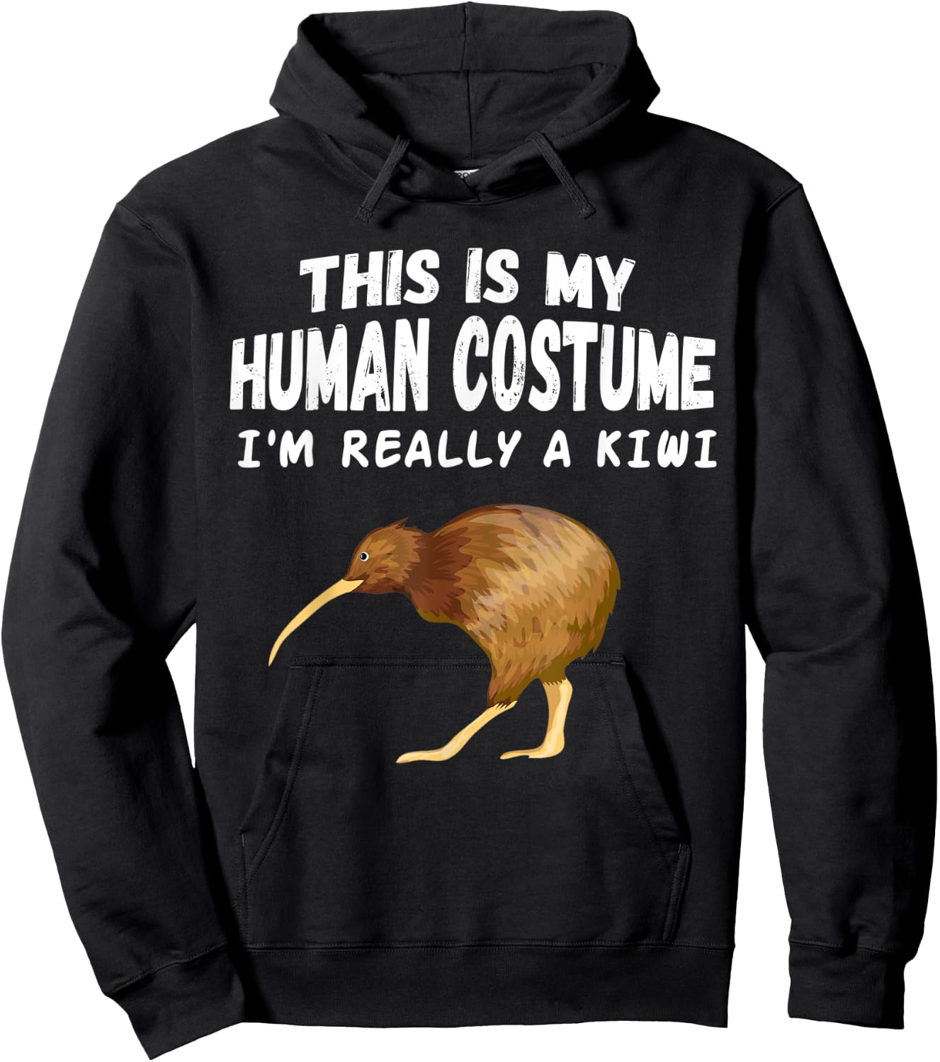 This Is my Human Costume I'm Really A Kiwi Bird Hoodie - Hoodie | Black