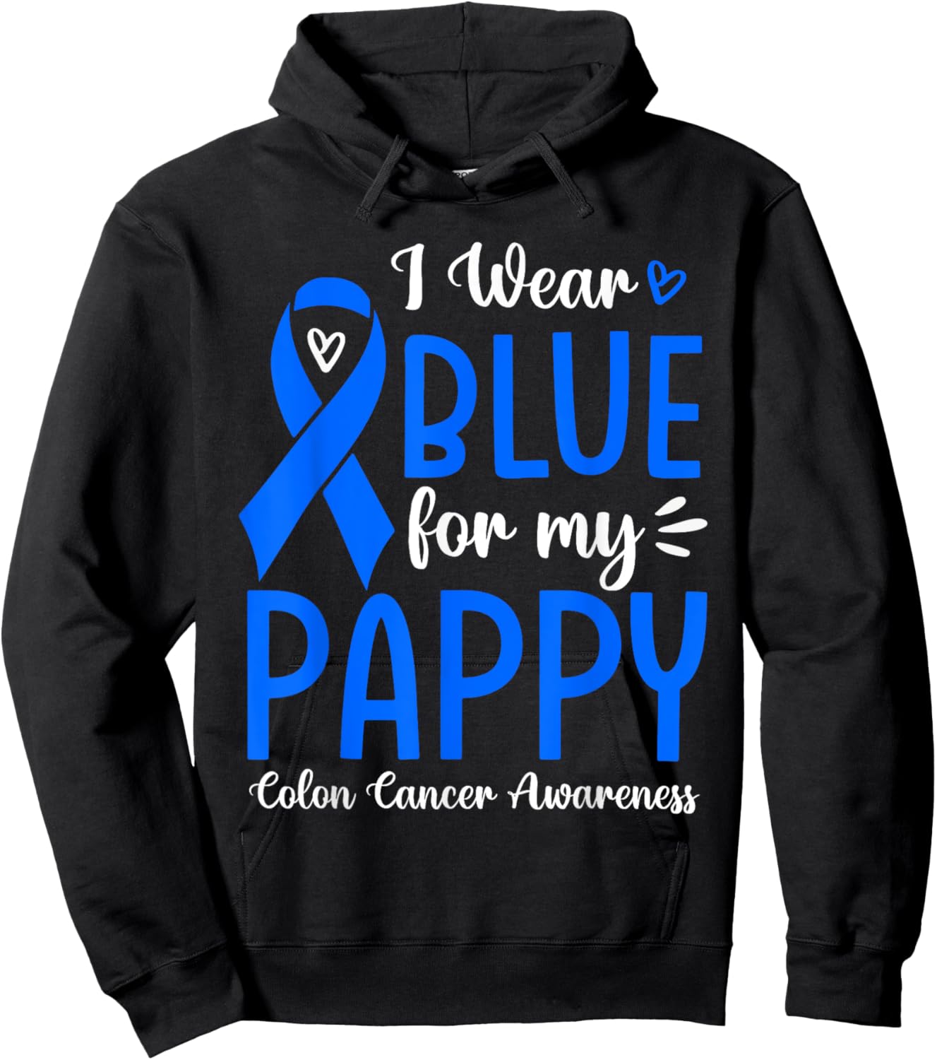 I Wear Blue For My Pappy Colon Cancer Awareness Family Hoodie - Hoodie | Black