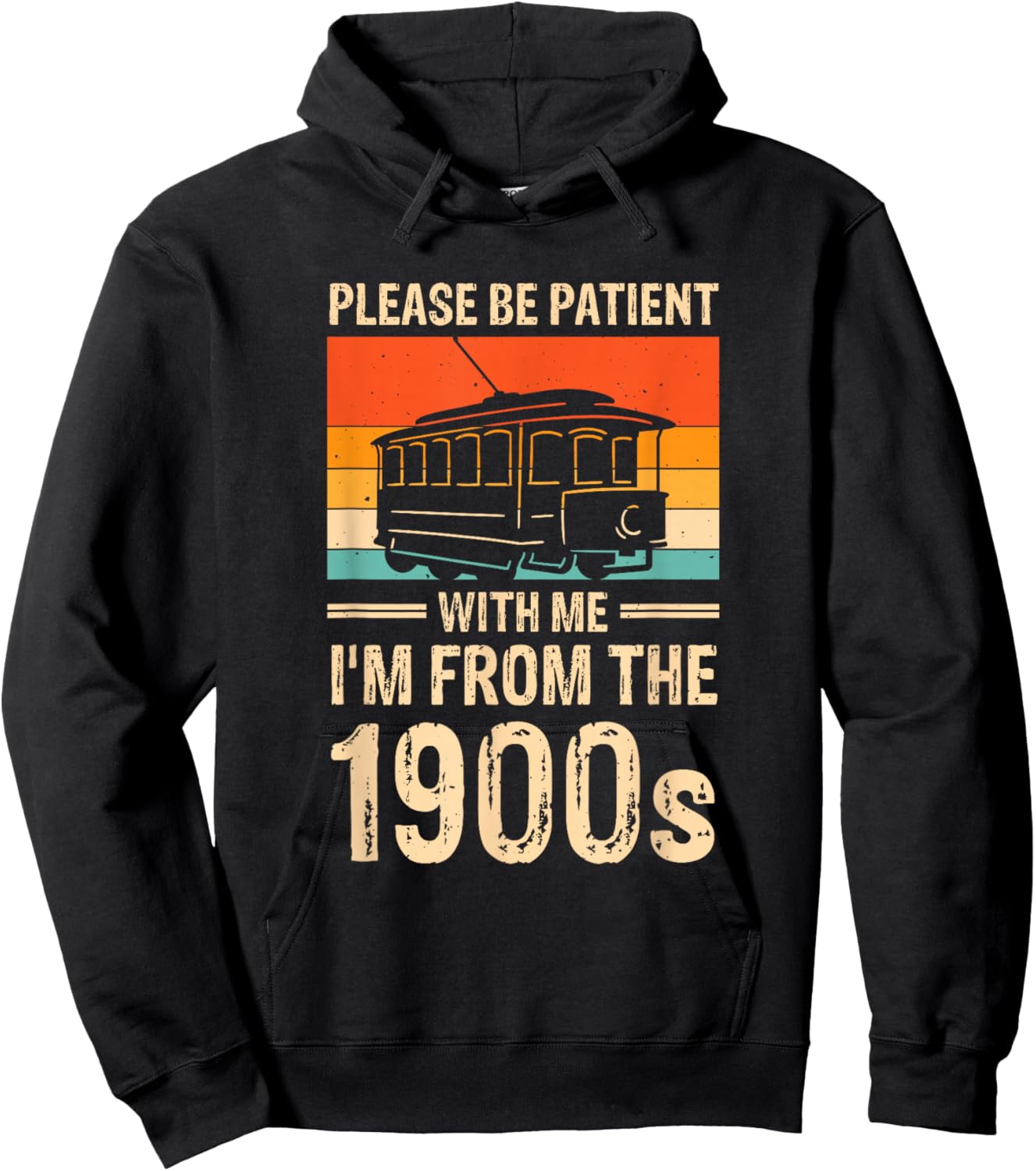 Please Be Be Patient With Me I'm From The 1900s Hoodie - Hoodie | Black