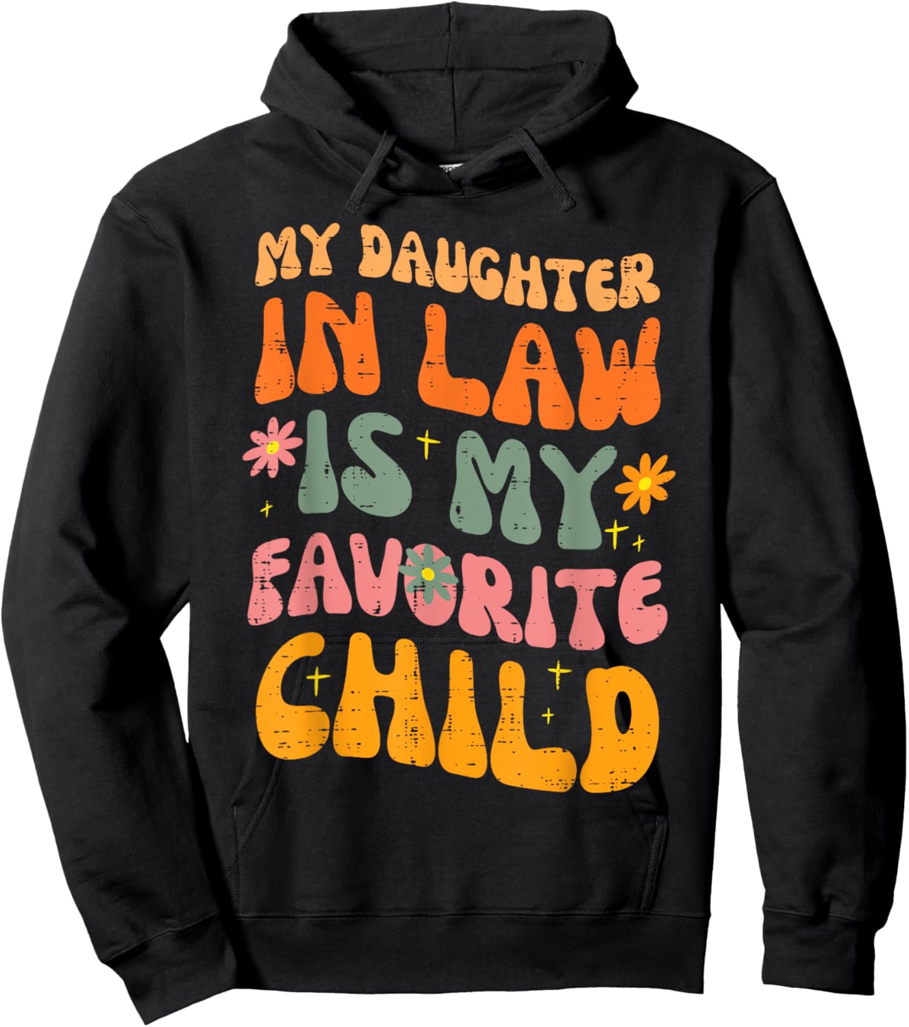 Daughter In Law Favorite Child Retro Fathers Day Papa Daddy Hoodie - Hoodie | Black