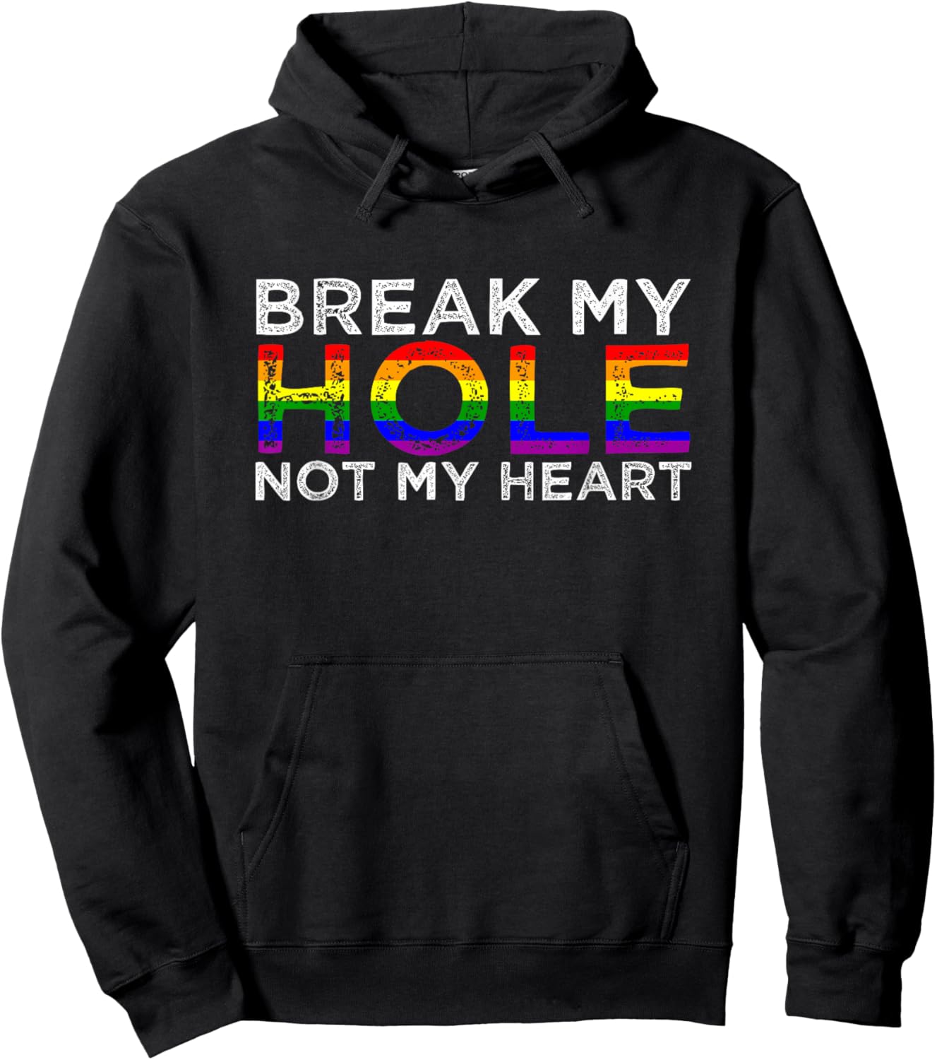 Break My Hole Not My Heart Hoodie - Hoodie | Black