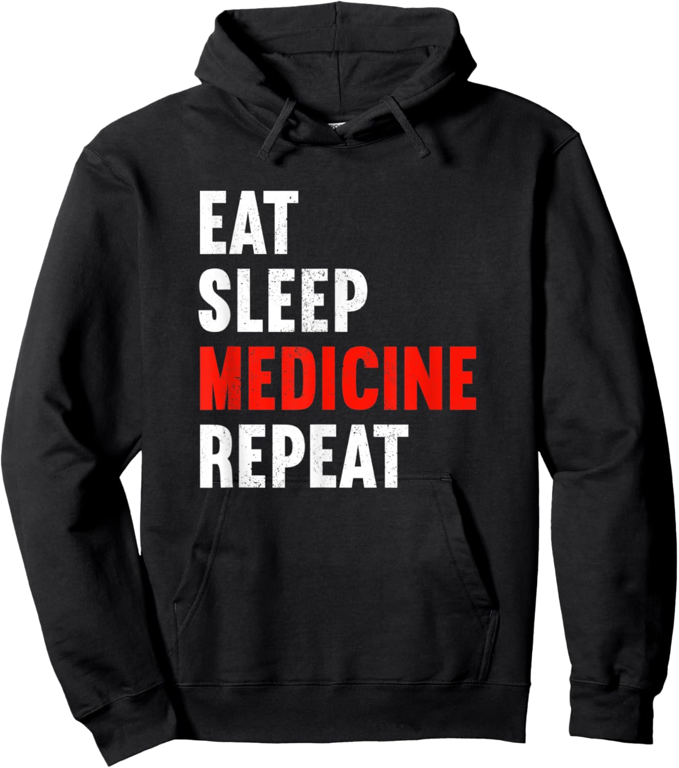 Eat Sleep Medicine Repeat Doctor Physician Medic Doc Hoodie - Hoodie | Black