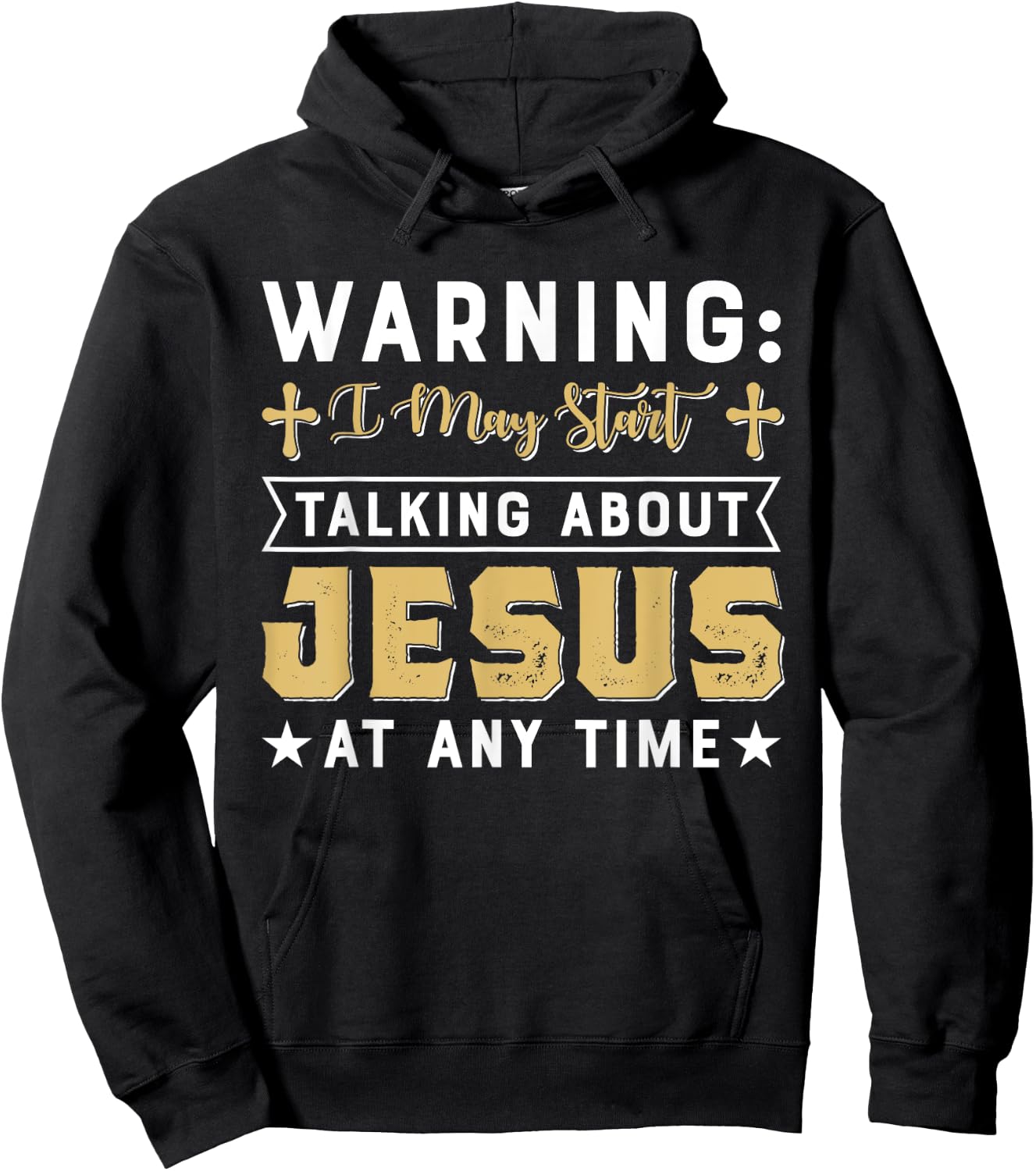 Warning I May Start Talking About Jesus At Any Time Gift Hoodie - Hoodie | Black