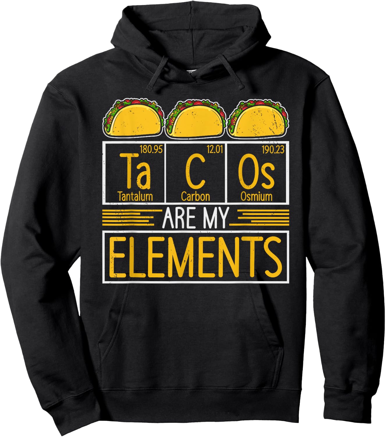 Tacos are my Elements Chemist Mexican Food Science Taco Hoodie - Hoodie | Black