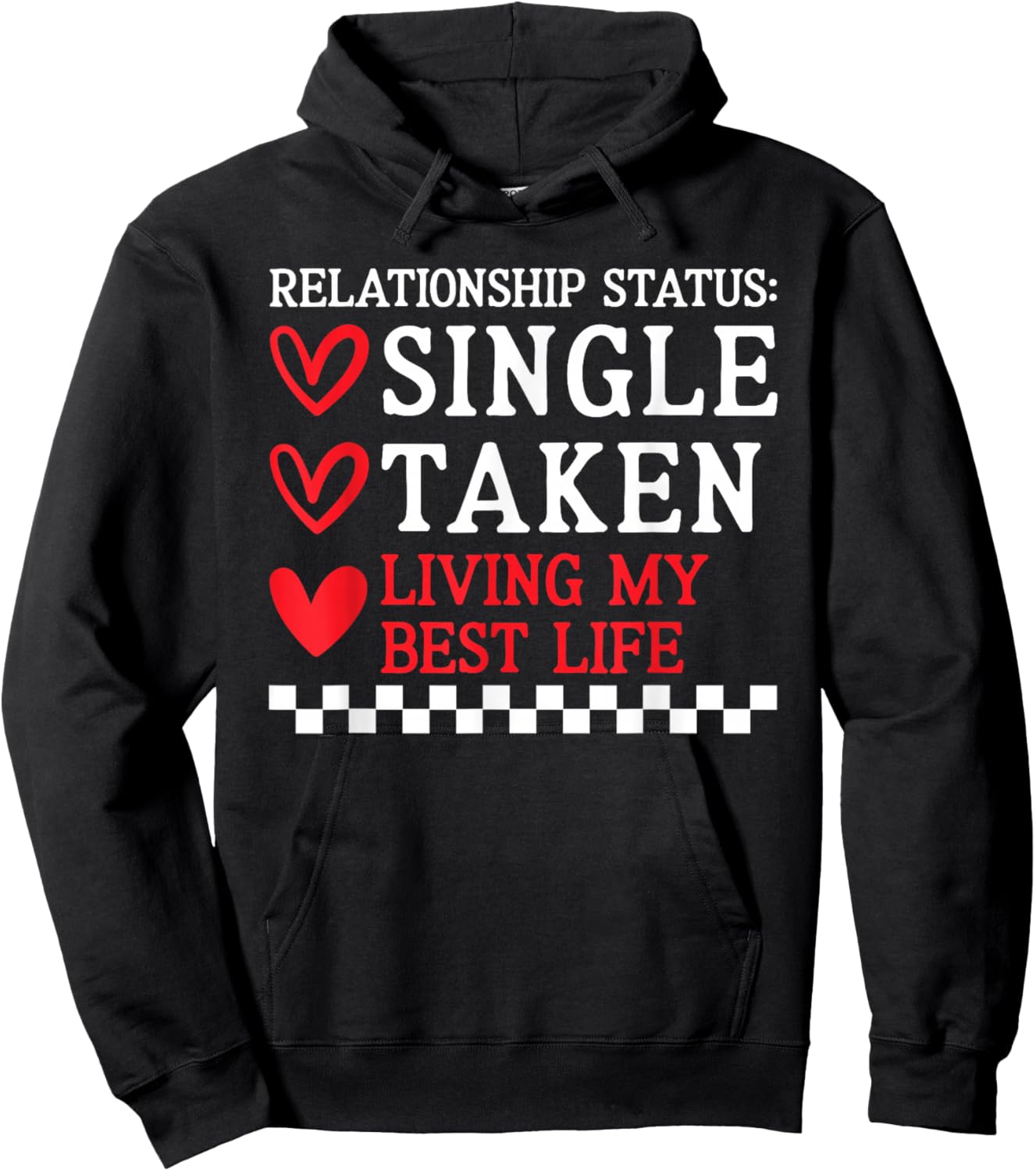Single Taken Living Best Life Anti Valentines Day Women Hoodie - Hoodie | Black
