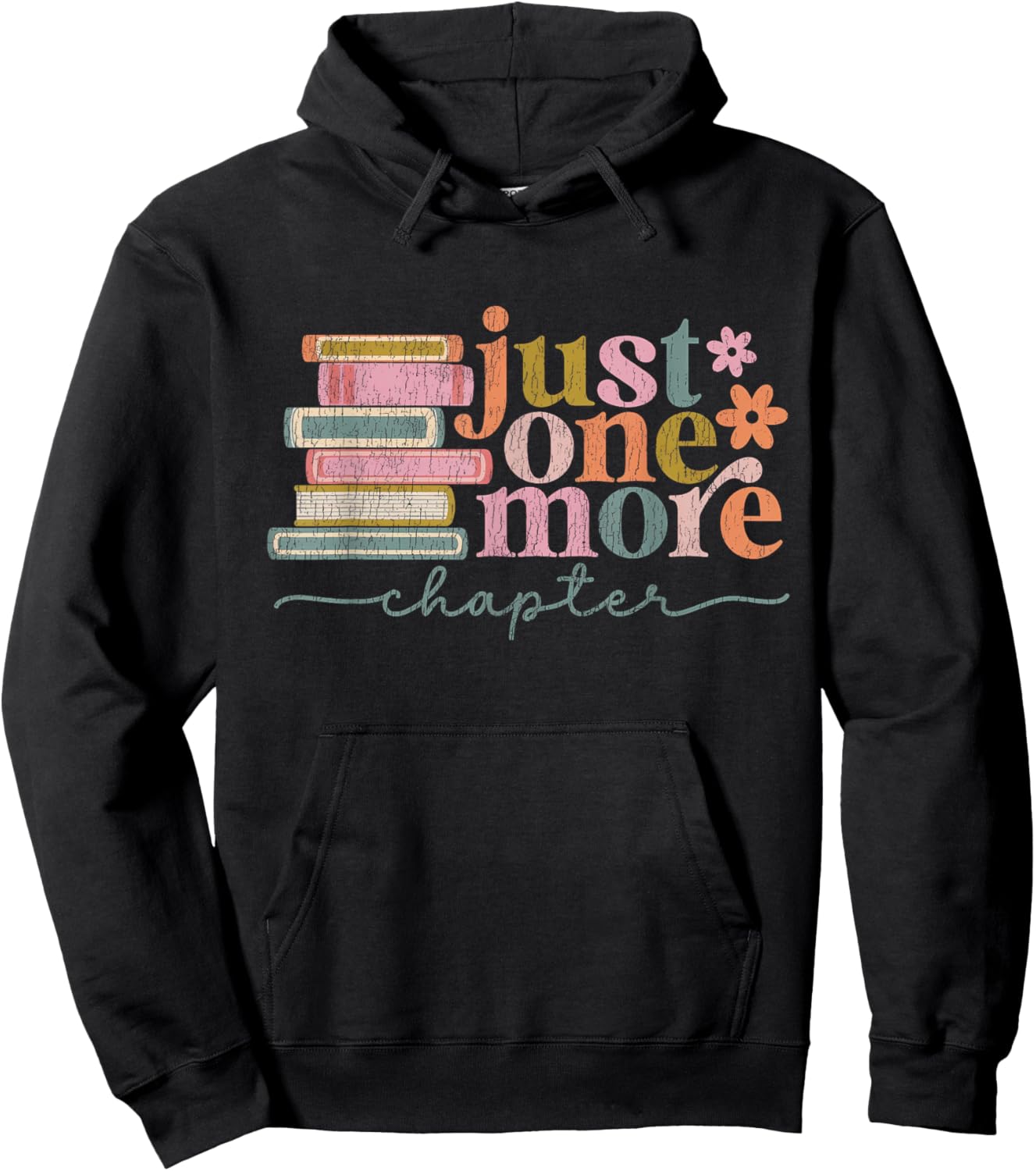 Just One More Chapter Floral Book Reading Teacher Bookworm Hoodie - Hoodie | Black