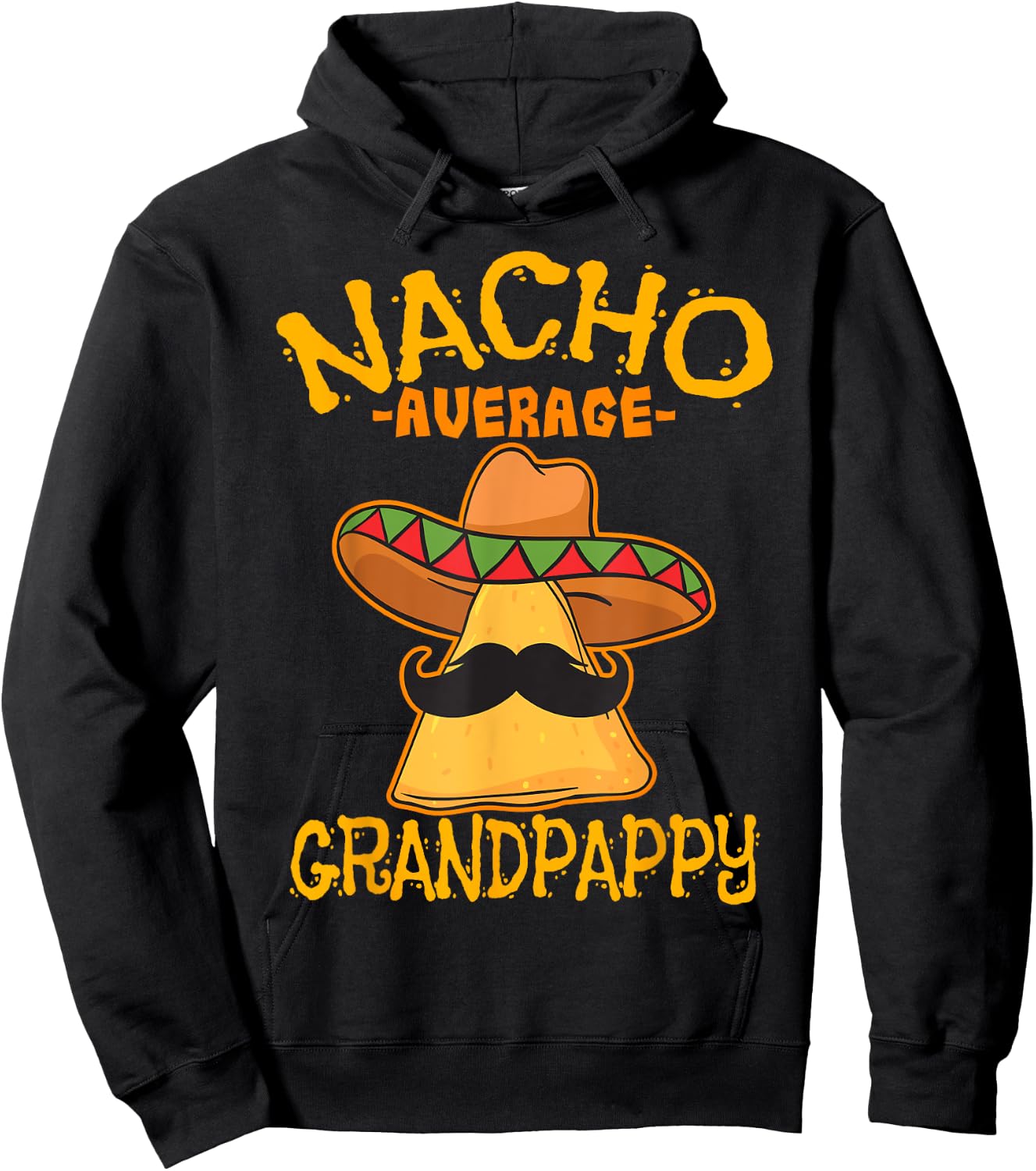 Nacho Average Grandpappy Mexican Grandfather Cinco De Mayo Hoodie - Hoodie | Black