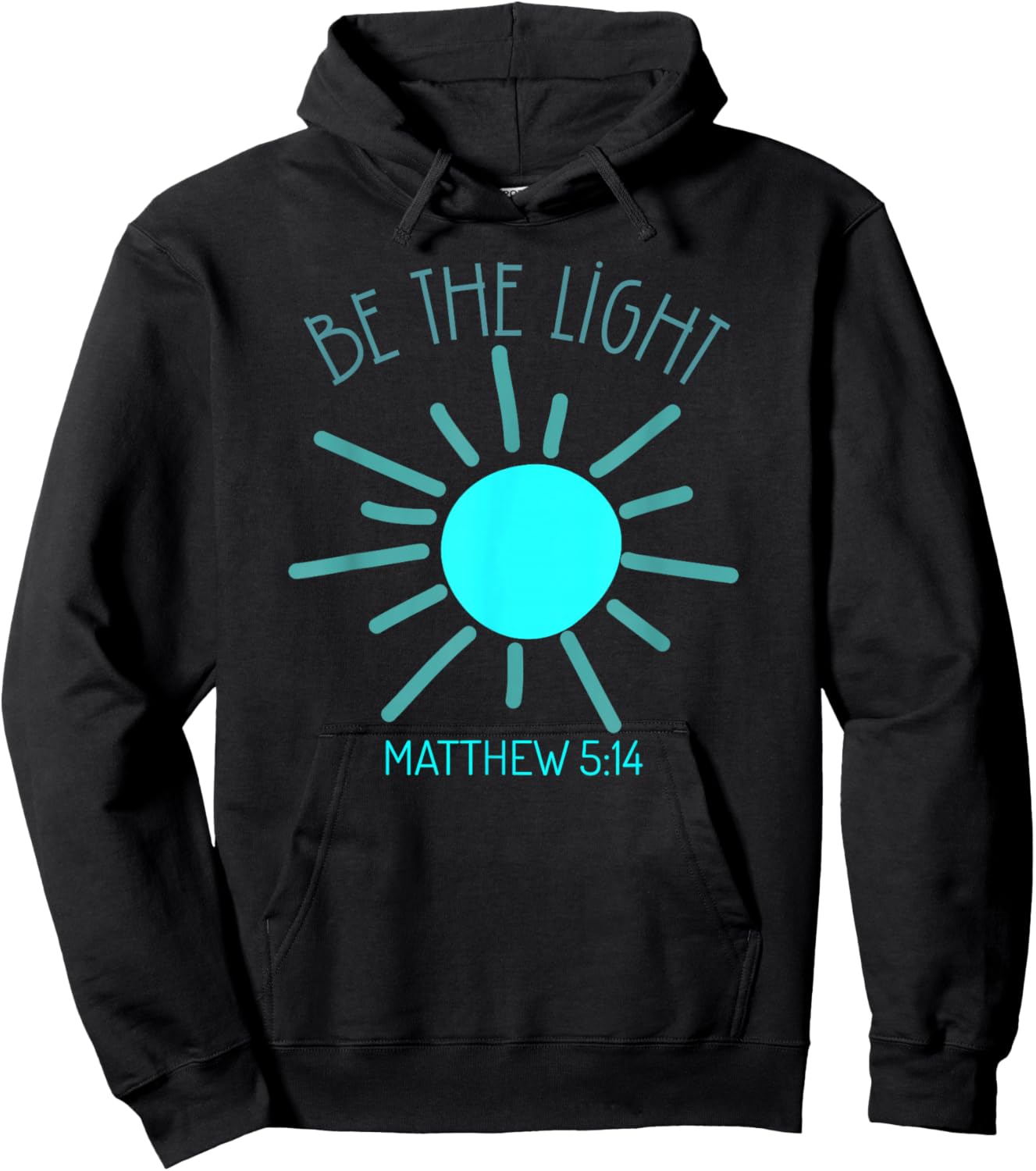 Be The Light Faith Religious Jesus Christian Men Women Hoodie - Hoodie | Black