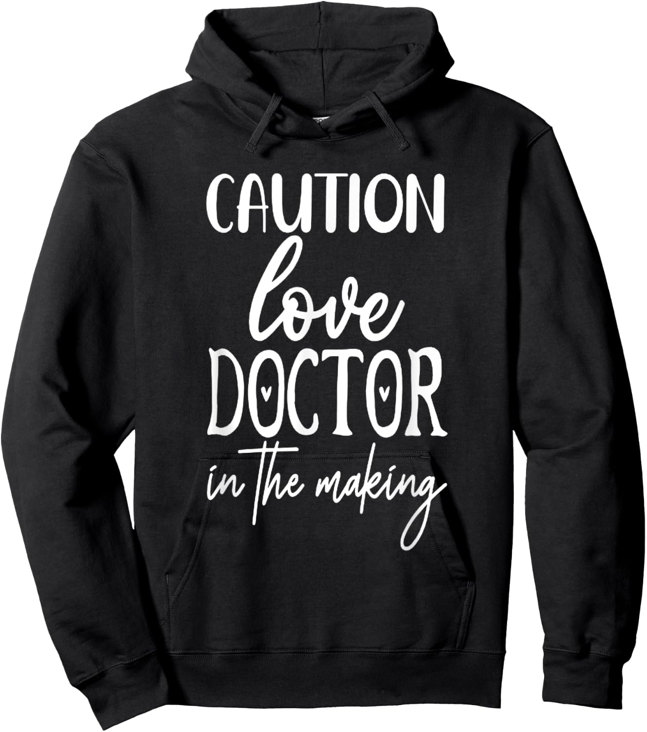 Caution Love Doctor In The Making Hoodie - Hoodie | Black
