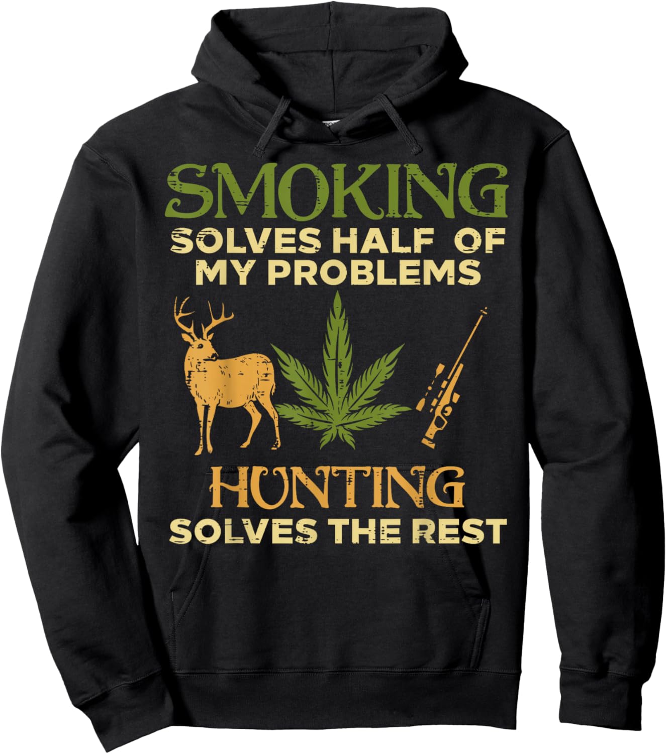 Smoking Solves Half Problem Hunting Funny Weed Hunter Men Hoodie - Hoodie | Black