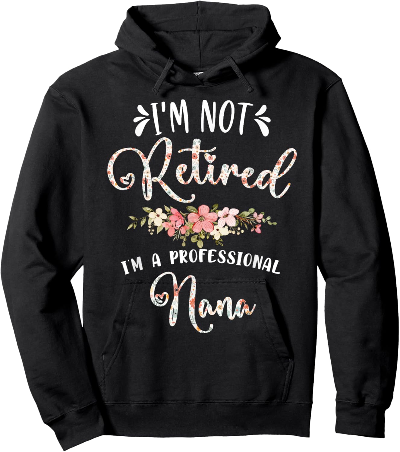 Mother's Day Grandma Gifts Professional Nana Retirement Hoodie - Hoodie | Black