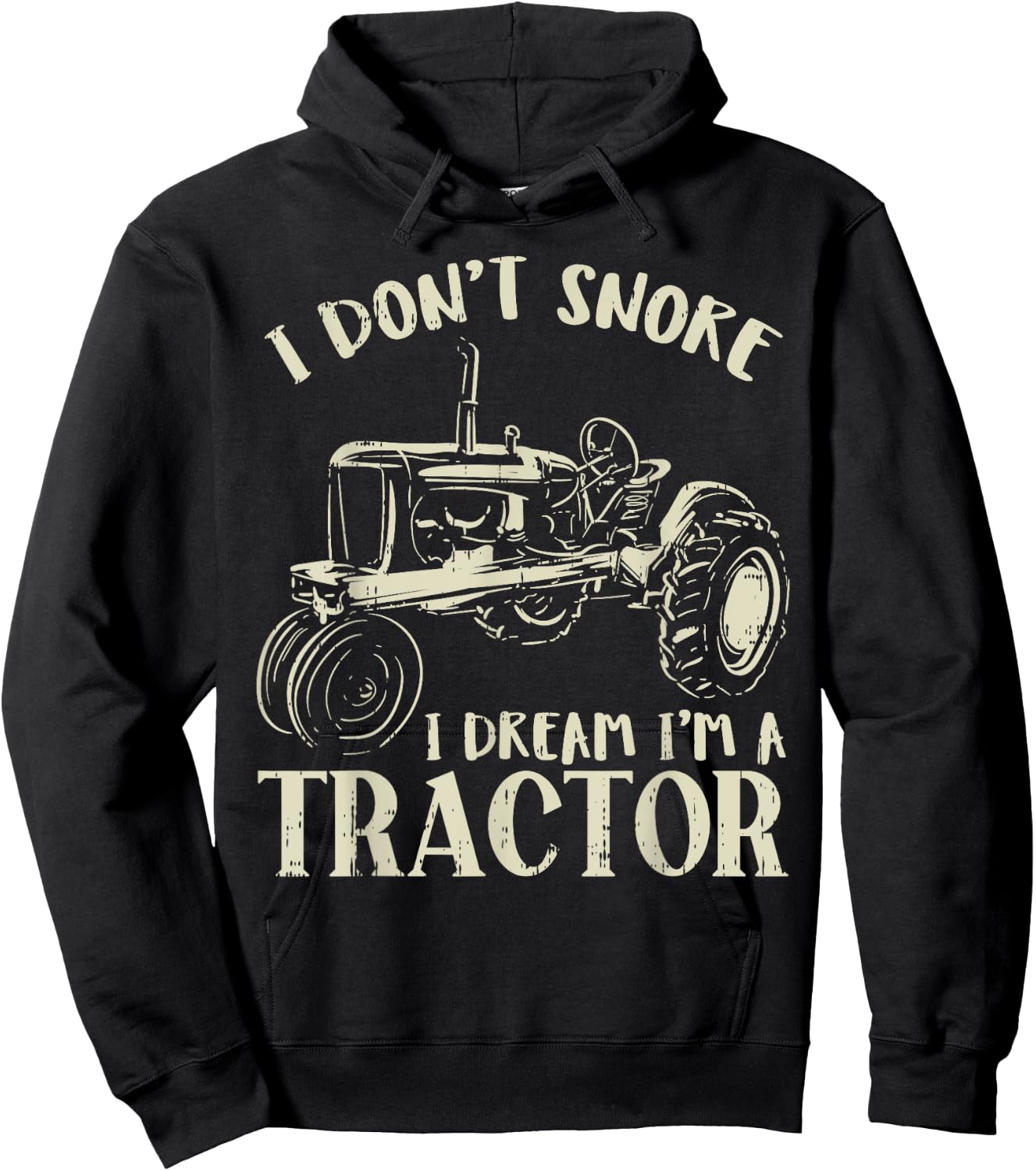 Dont Snore Dream Im Tractor Funny Farming Truck Farmer Gift Hoodie - Hoodie | Black