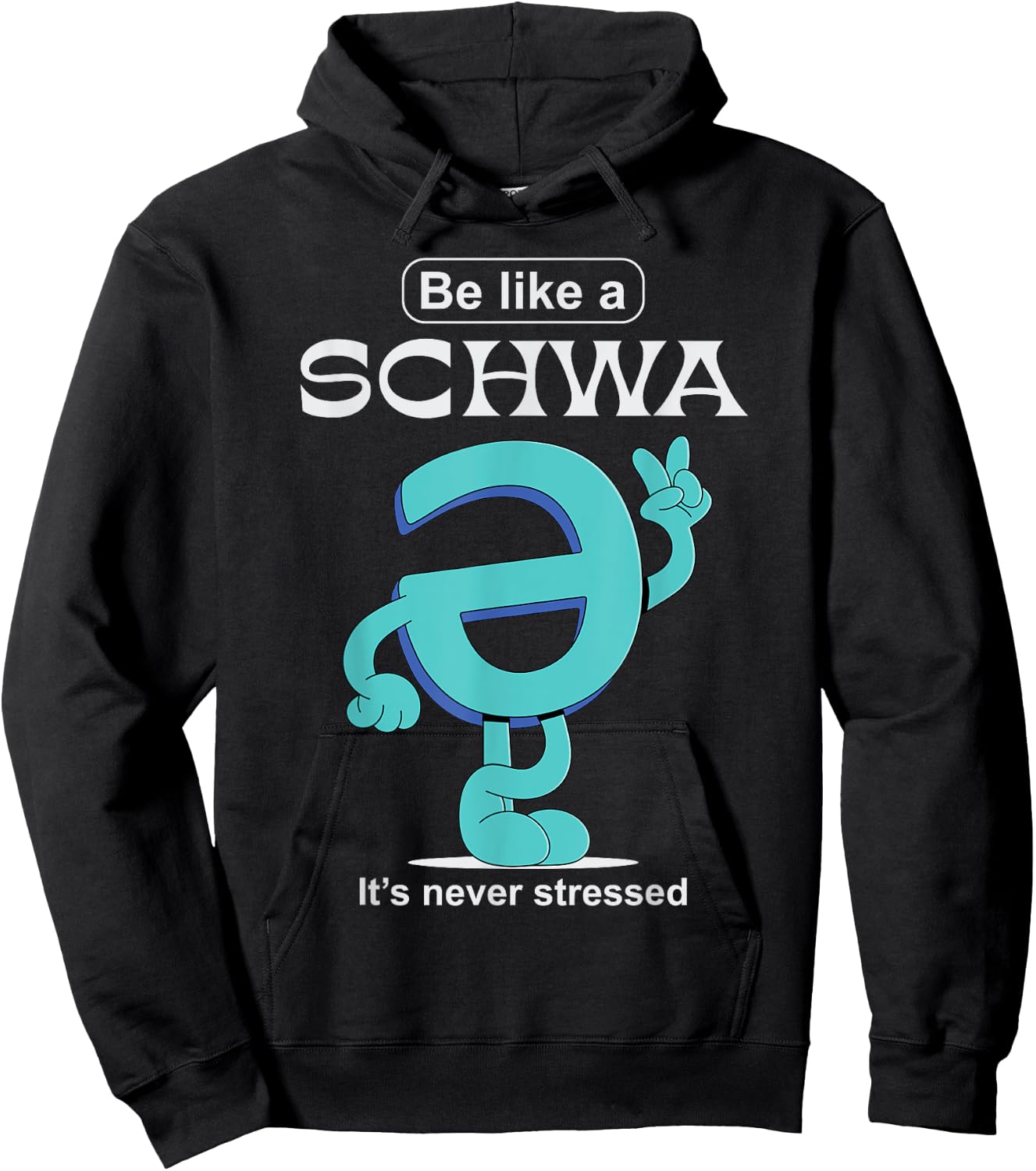 Be Like A Schwa Never Stressed Science Of Reading Teacher Hoodie - Hoodie | Black