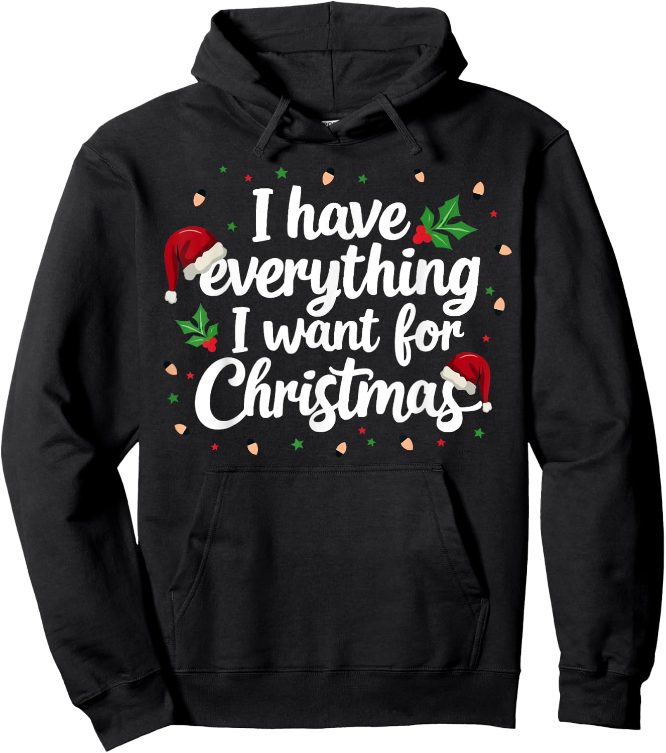 I Have Everything I Want For Christmas Everything Couples Hoodie - Hoodie | Black